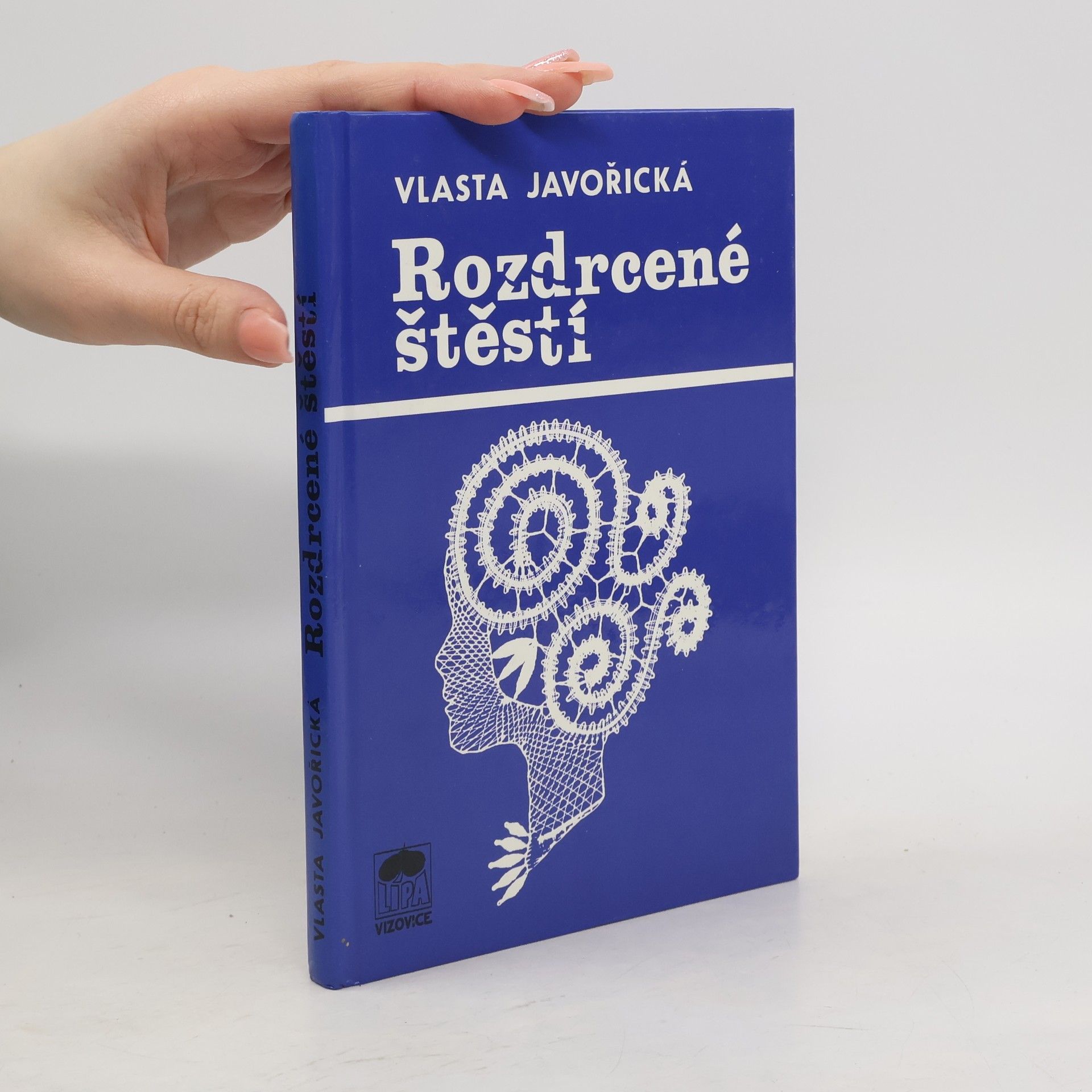 Vlasta Javořická Rozdrcené štěstí