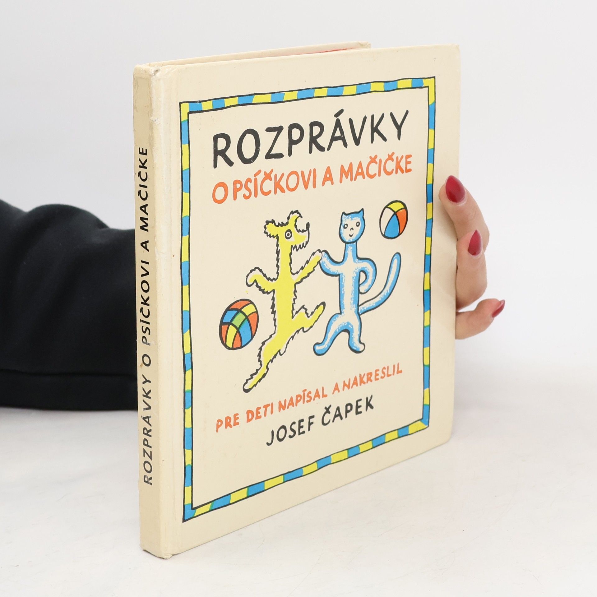 Josef Čapek Rozprávky o psíčkovi a mačičke