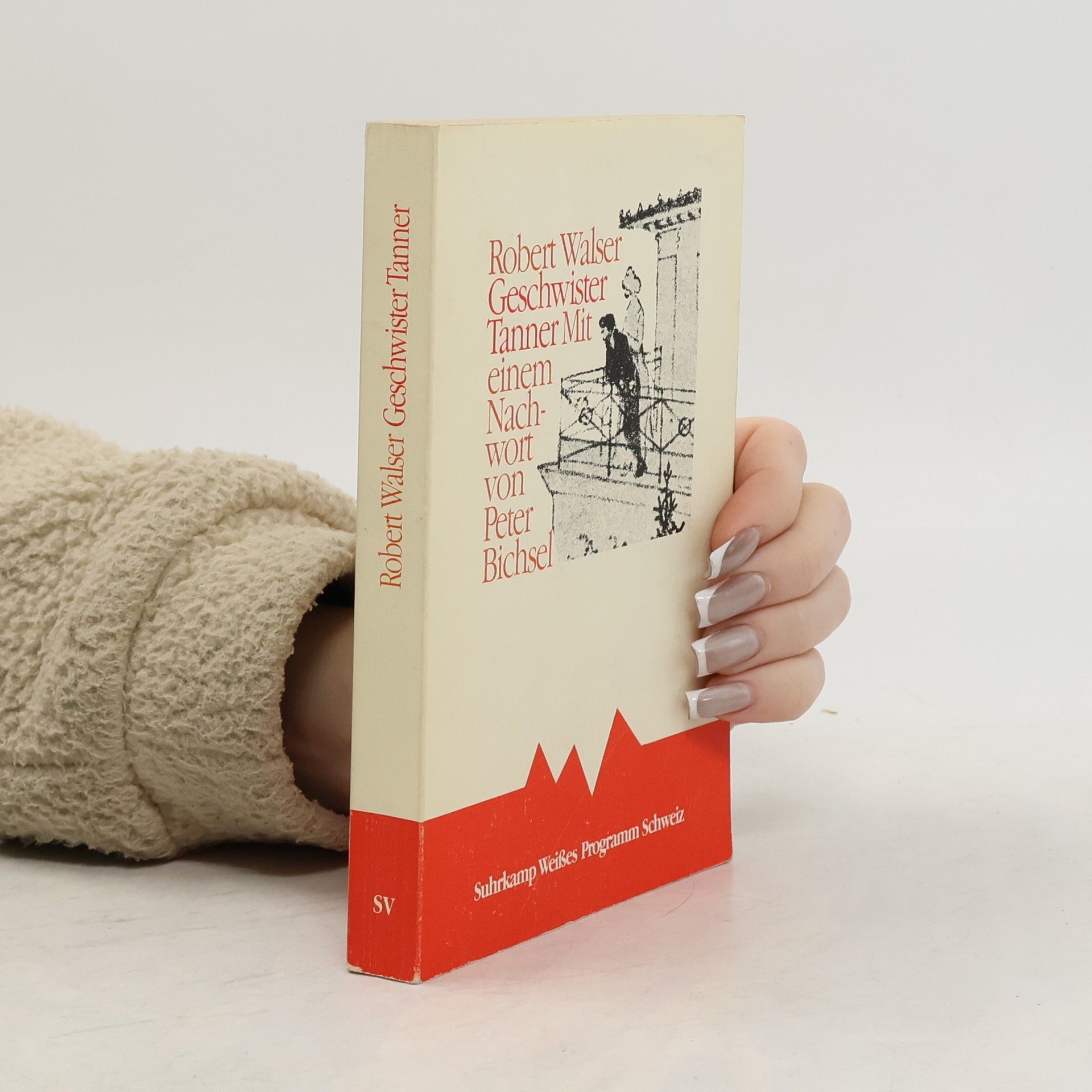 Robert Walser Weißes Programm Schweiz: Geschwister Tanner – Mit einem Nachwort von Peter Bichsel