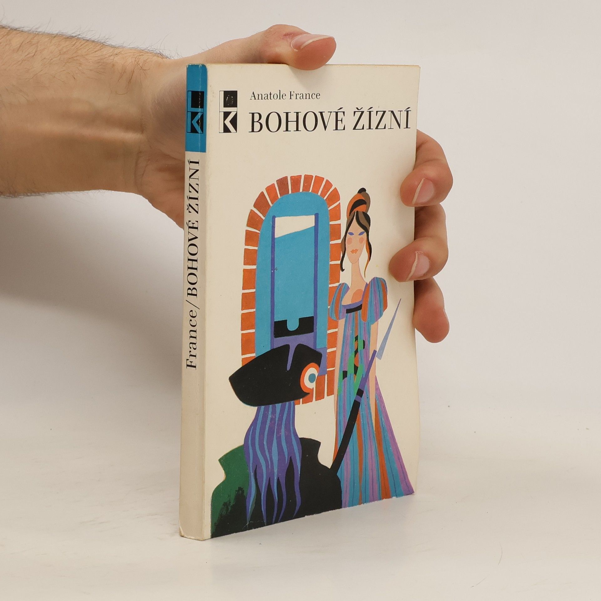 Anatole France Bohové žízní