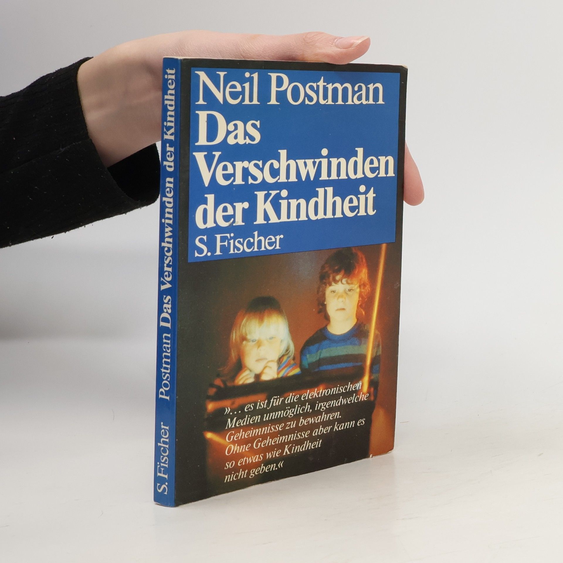 Neil Postman Das Verschwinden der Kindheit
