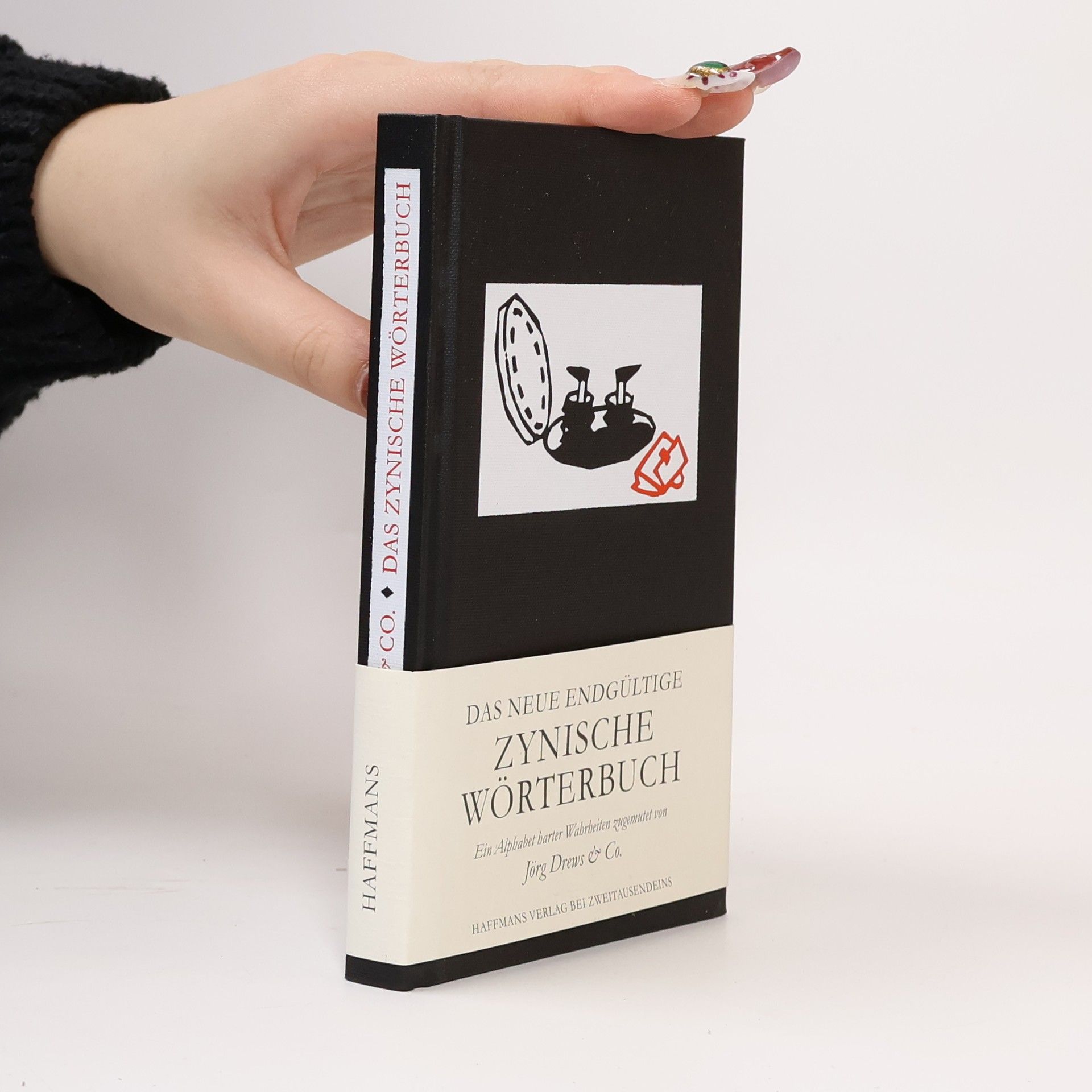 Jörg Drews Das endgültige zynische Wörterbuch