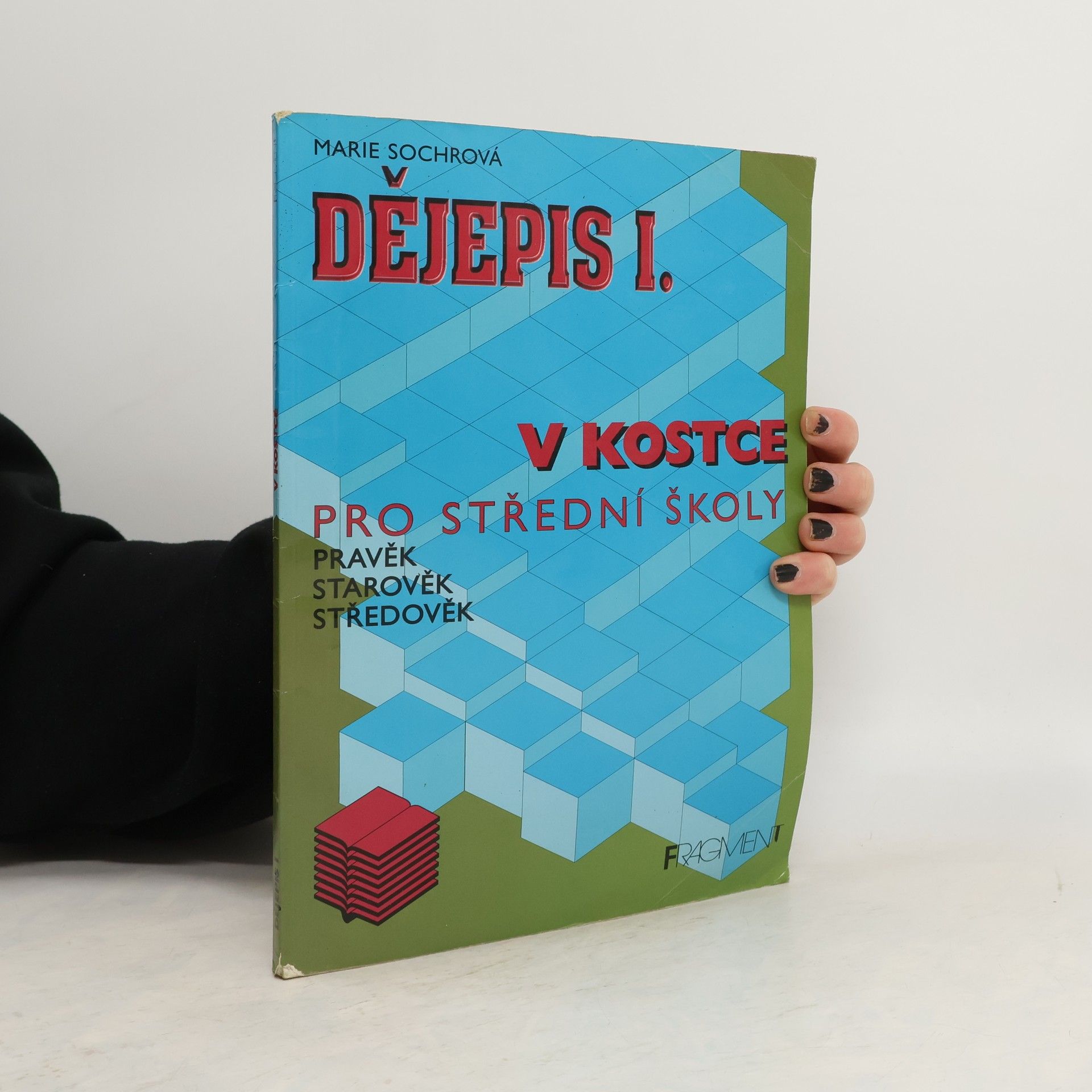 Marie Sochrová Dějepis I. v kostce