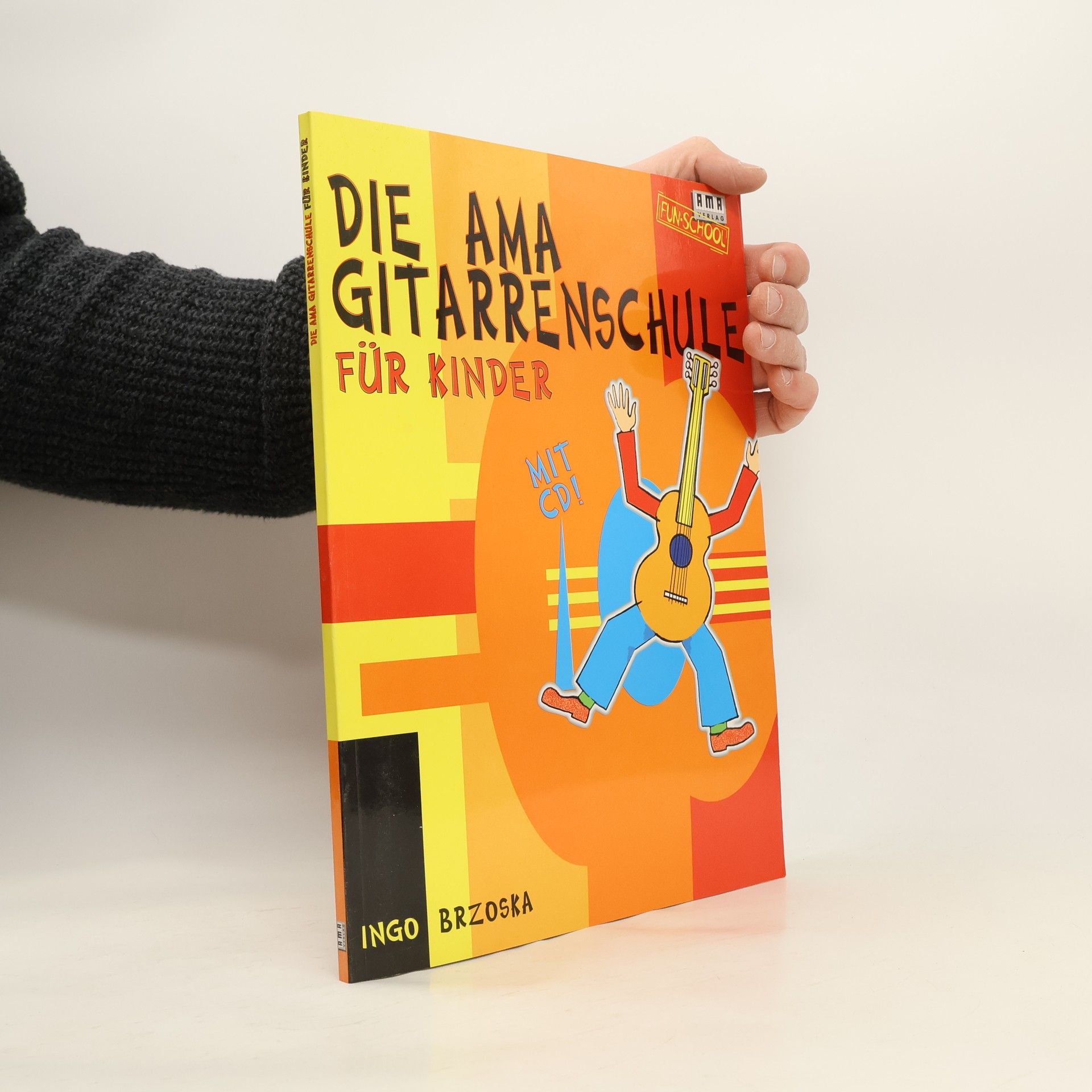 Ingo Brzoska Die AMA-Gitarrenschule für Kinder. Mit CD