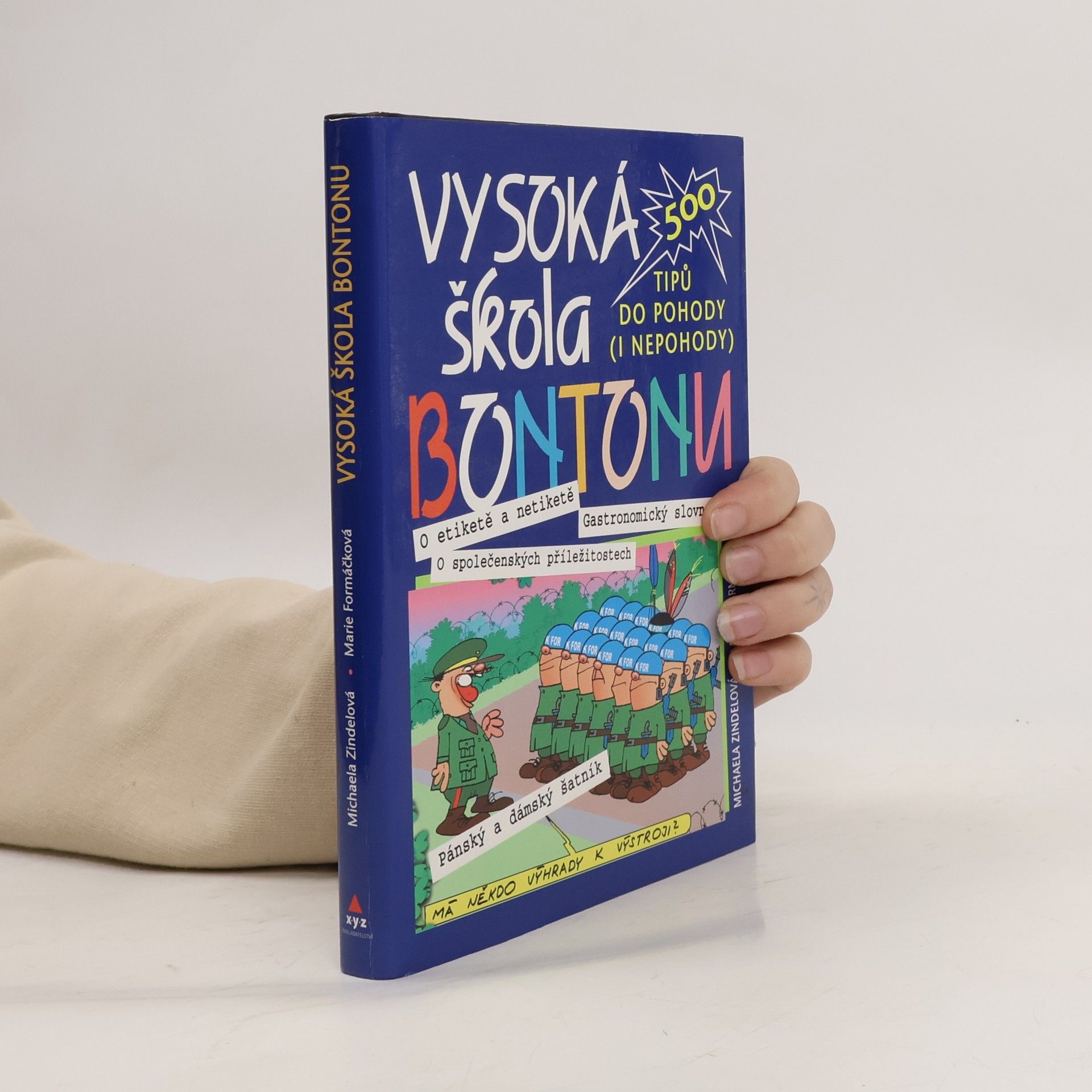 Marie Formáčková Vysoká škola bontonu : 500 tipů do pohody (i nepohody)