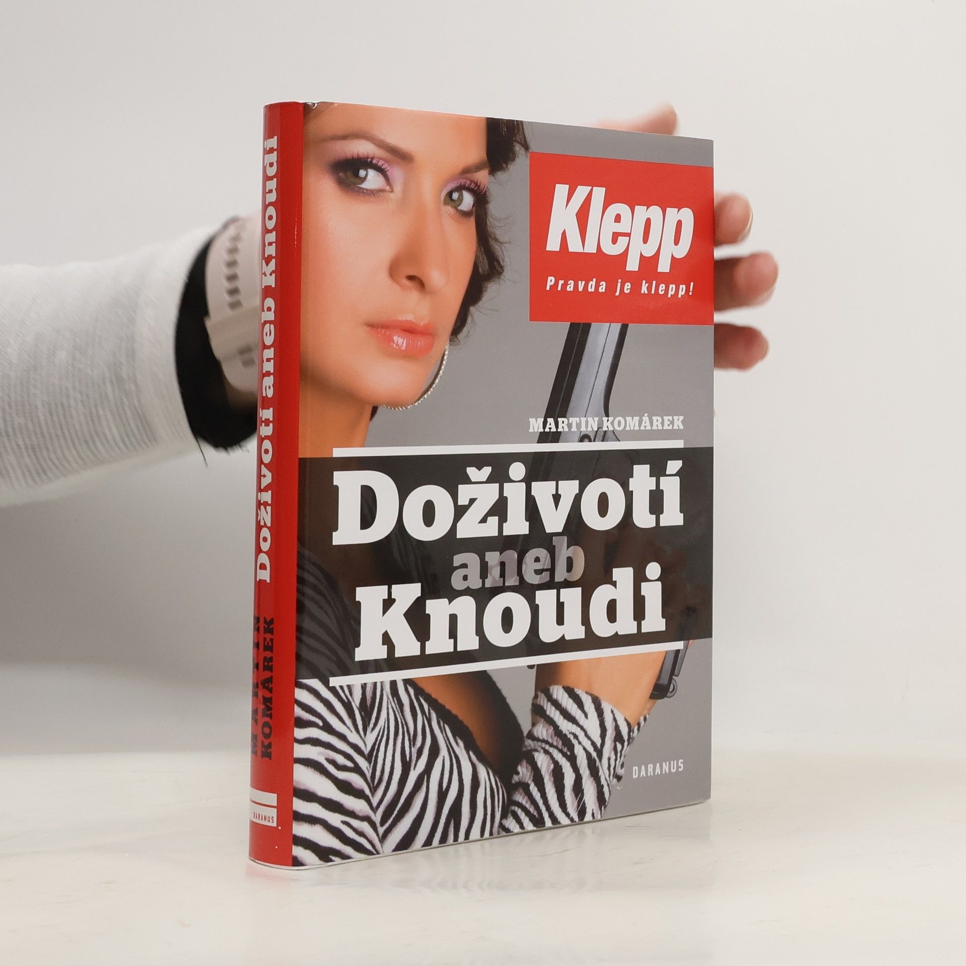 Martin Komárek Doživotí aneb Knoudi