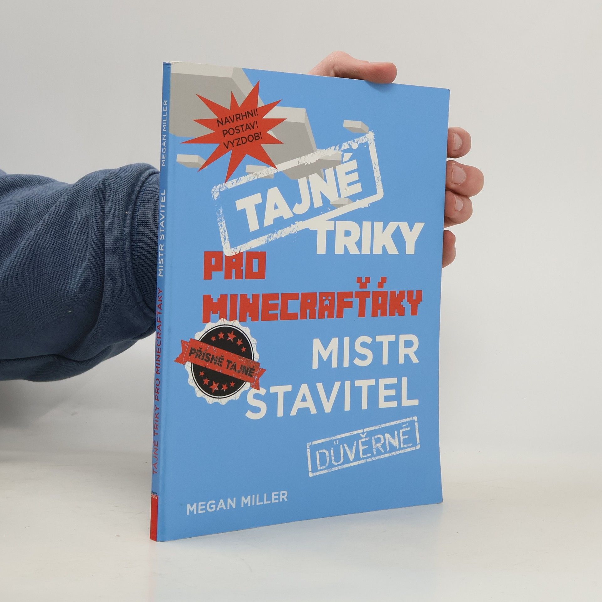 Tajné triky pro Minecrafťáky. Mistr stavitel
