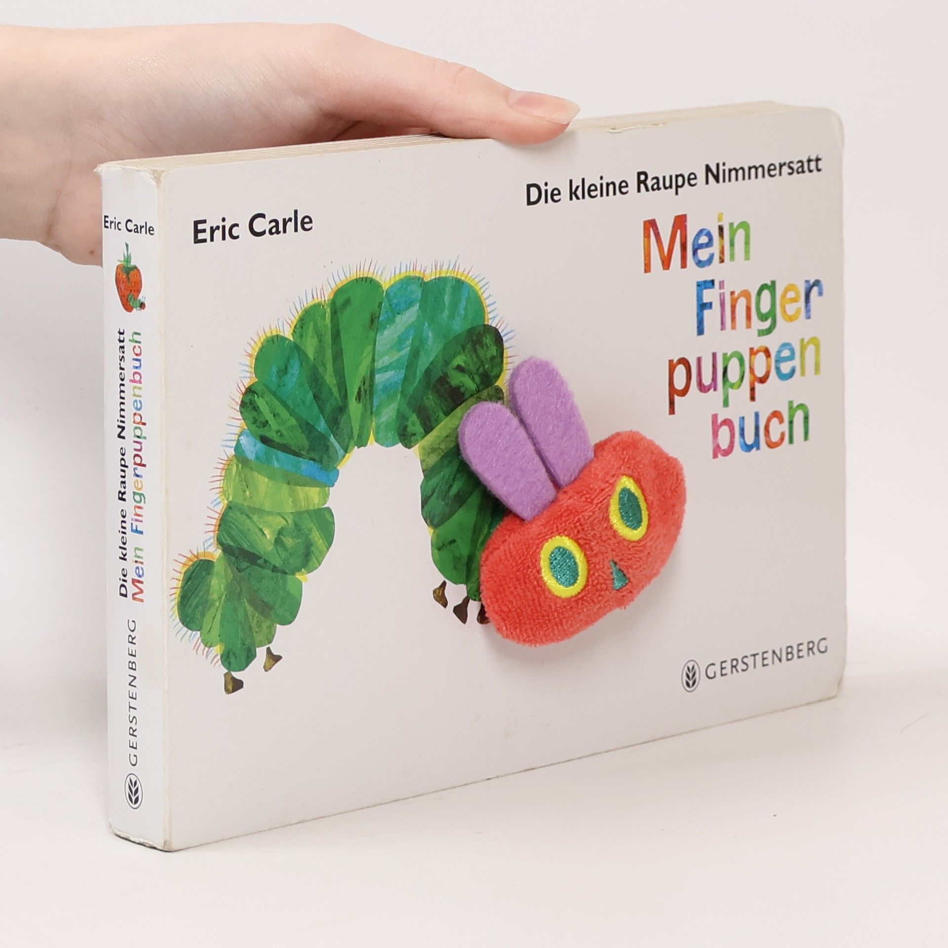 Eric Carle Die kleine Raupe Nimmersatt. Mein Fingerpuppenbuch.