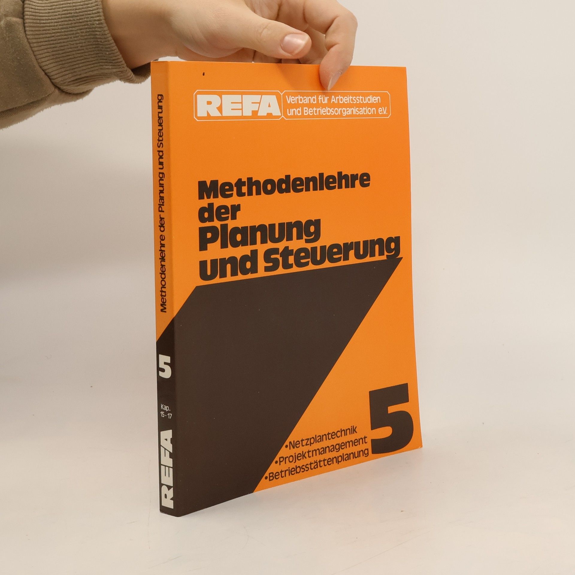 REFA - 5: Methodenlehre der Planung und Steuerung