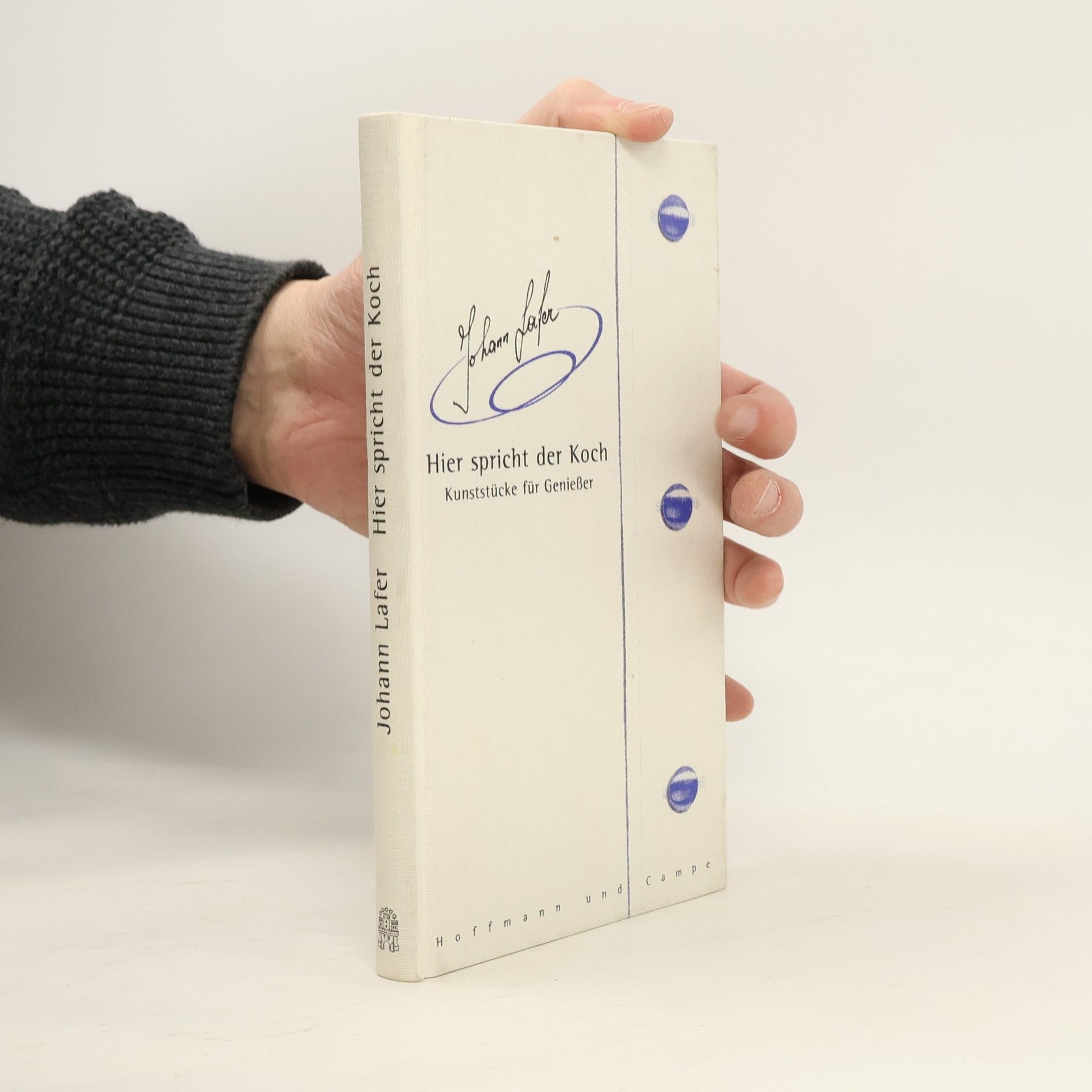 Johann Lafer Hier spricht der Koch