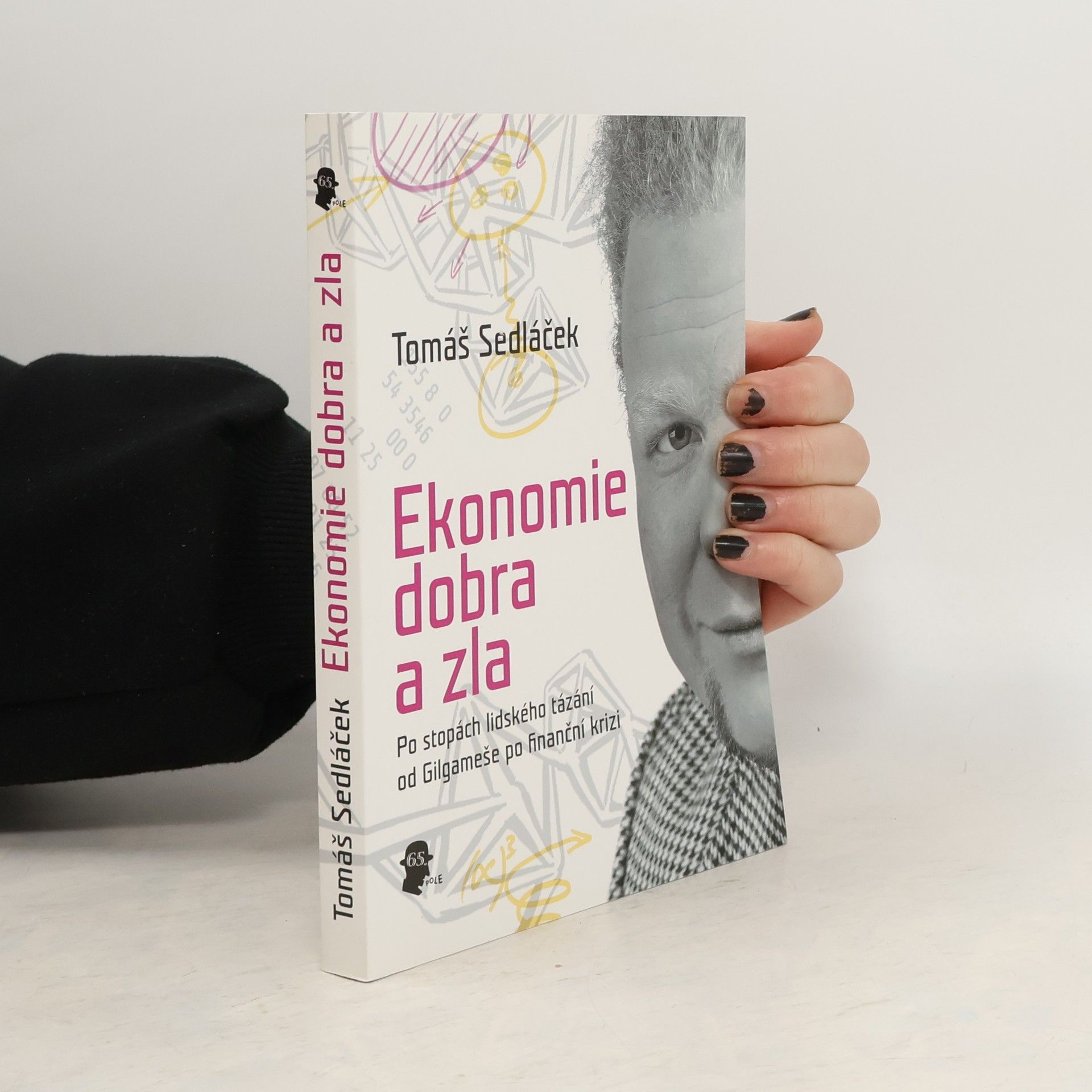 Tomáš Sedláček Ekonomie dobra a zla