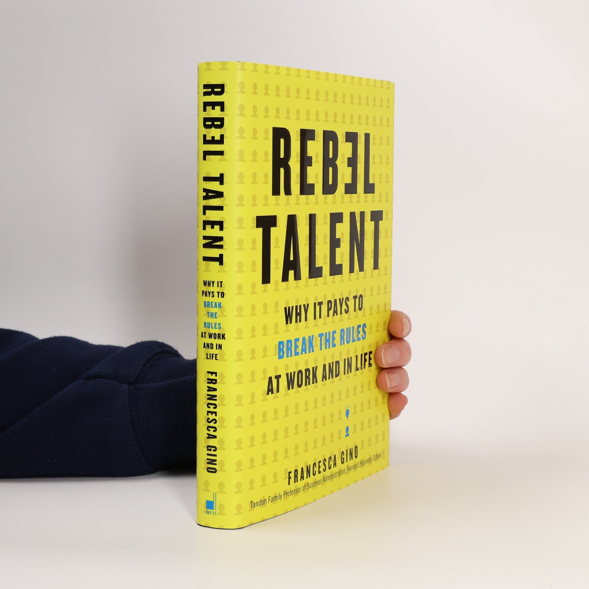 Francesca Gino Rebel Talent