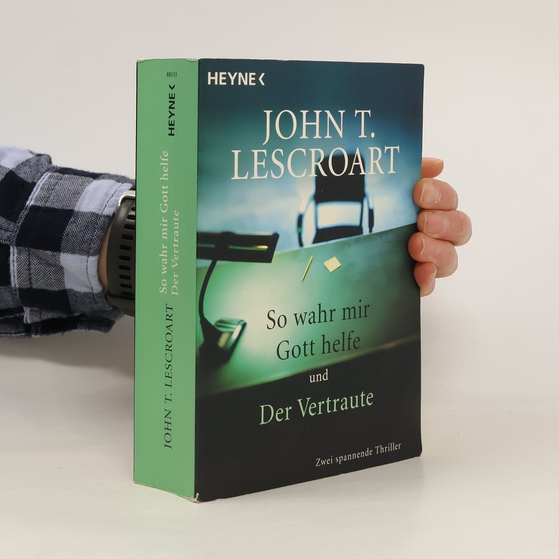 John T. Lescroart So wahr mir Gott helfe / Der Vertraute