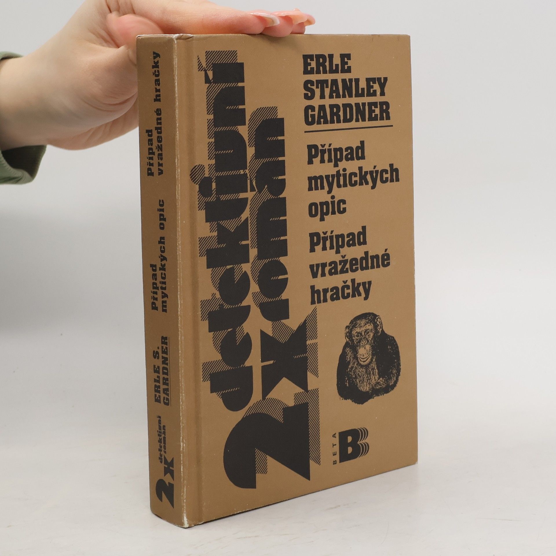 Erle Stanley Gardner Případ mytických opic / Případ vražedné hračky