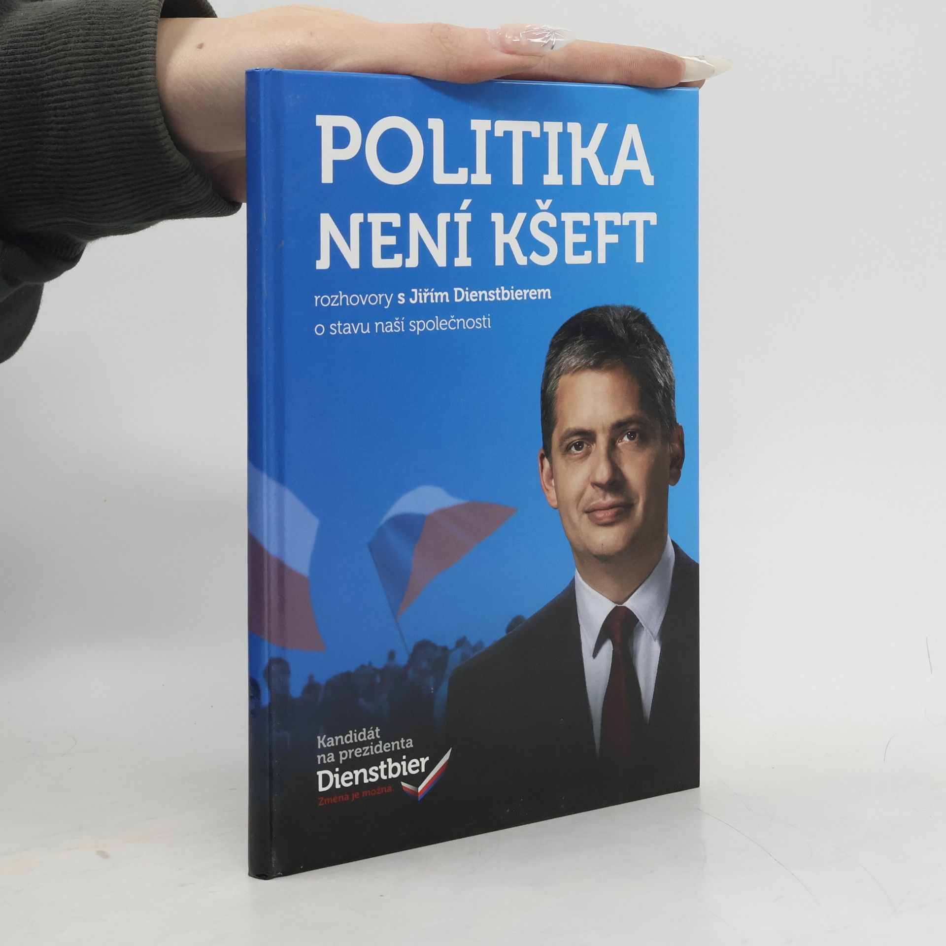 Kolektív autorov Politika není kšeft. Rozhovory s Jiřím Dienstbierem o stavu naší společnosti