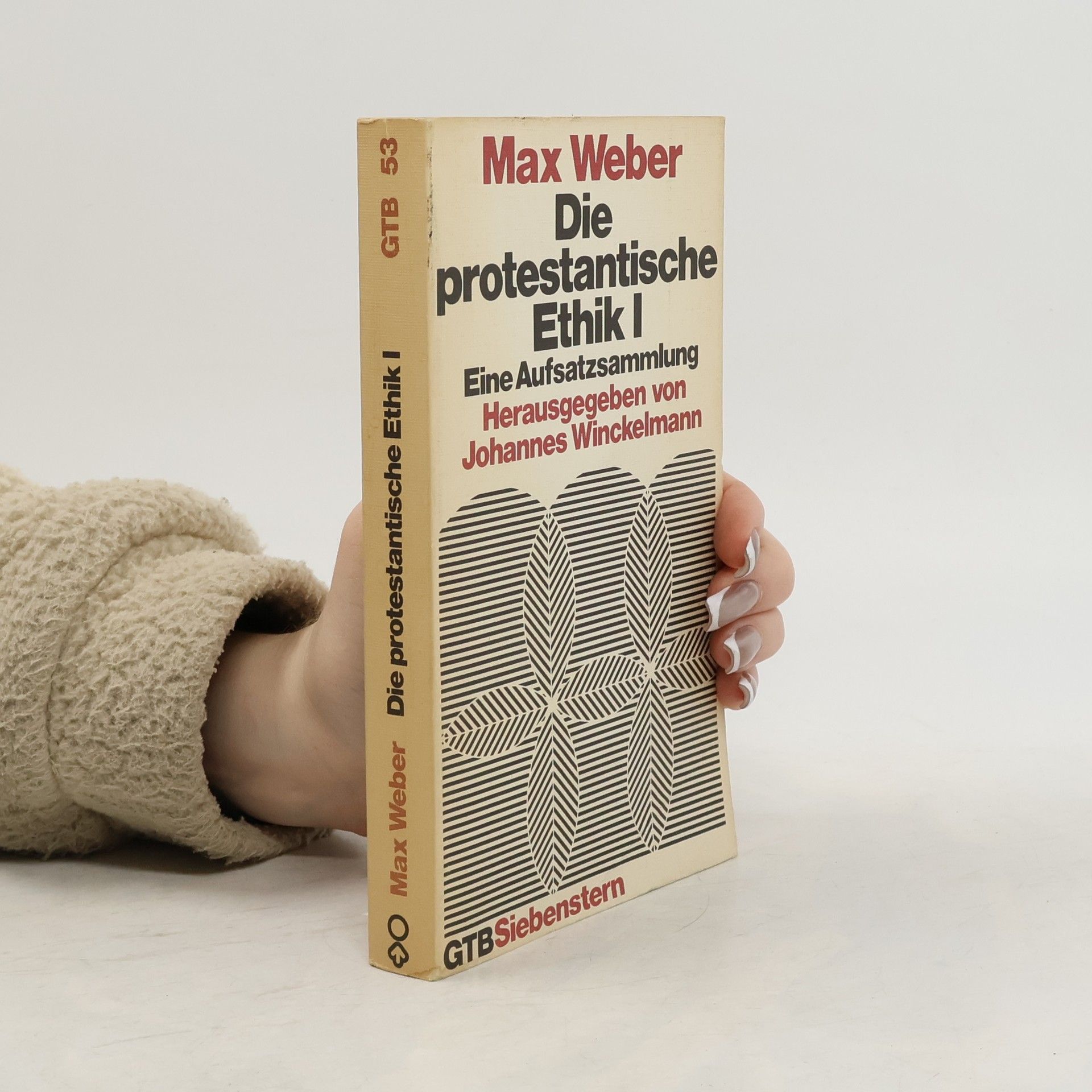 Max Weber Die protestantische Ethik I.