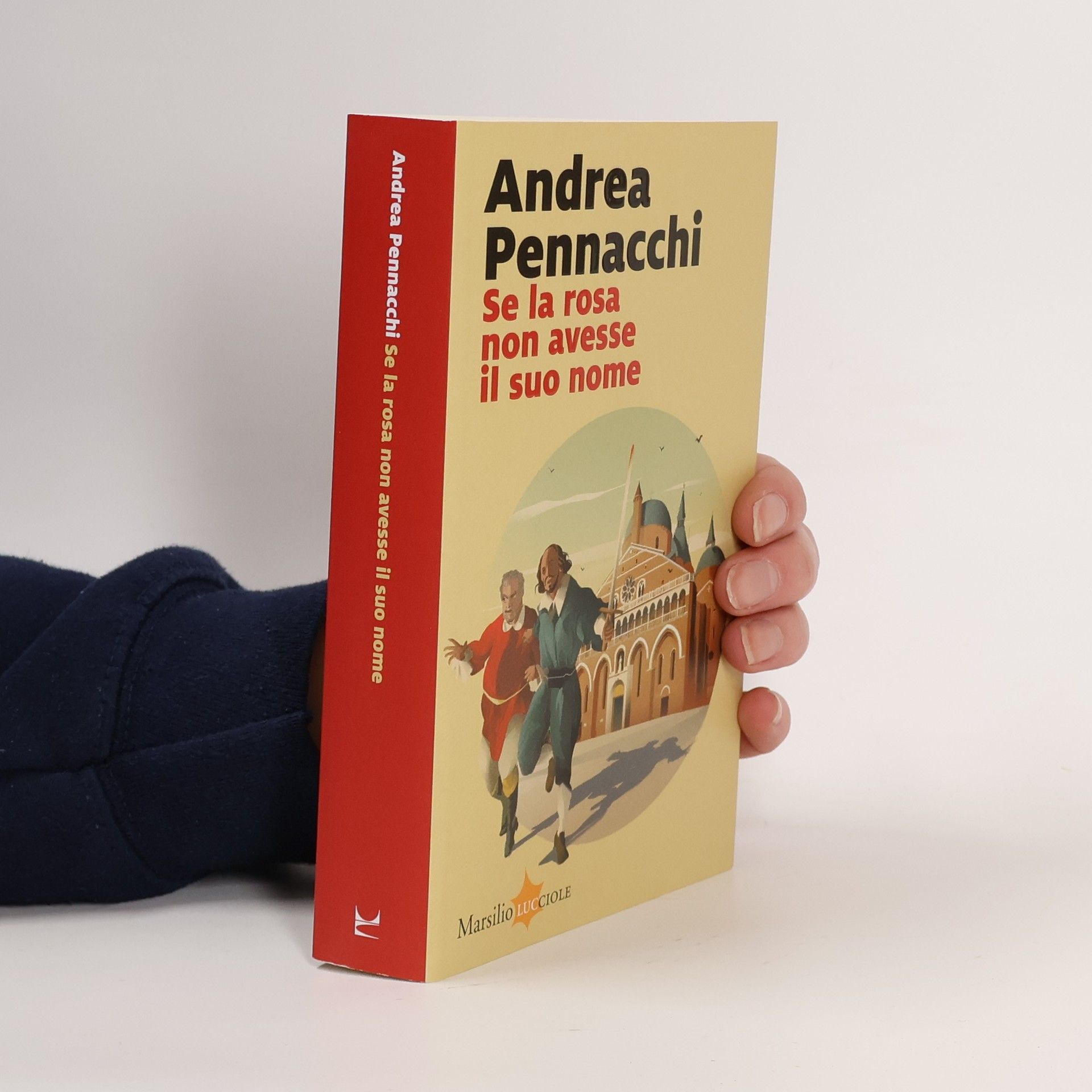 Andrea Pennacchi Lucciole: Se la rosa non avesse il suo nome
