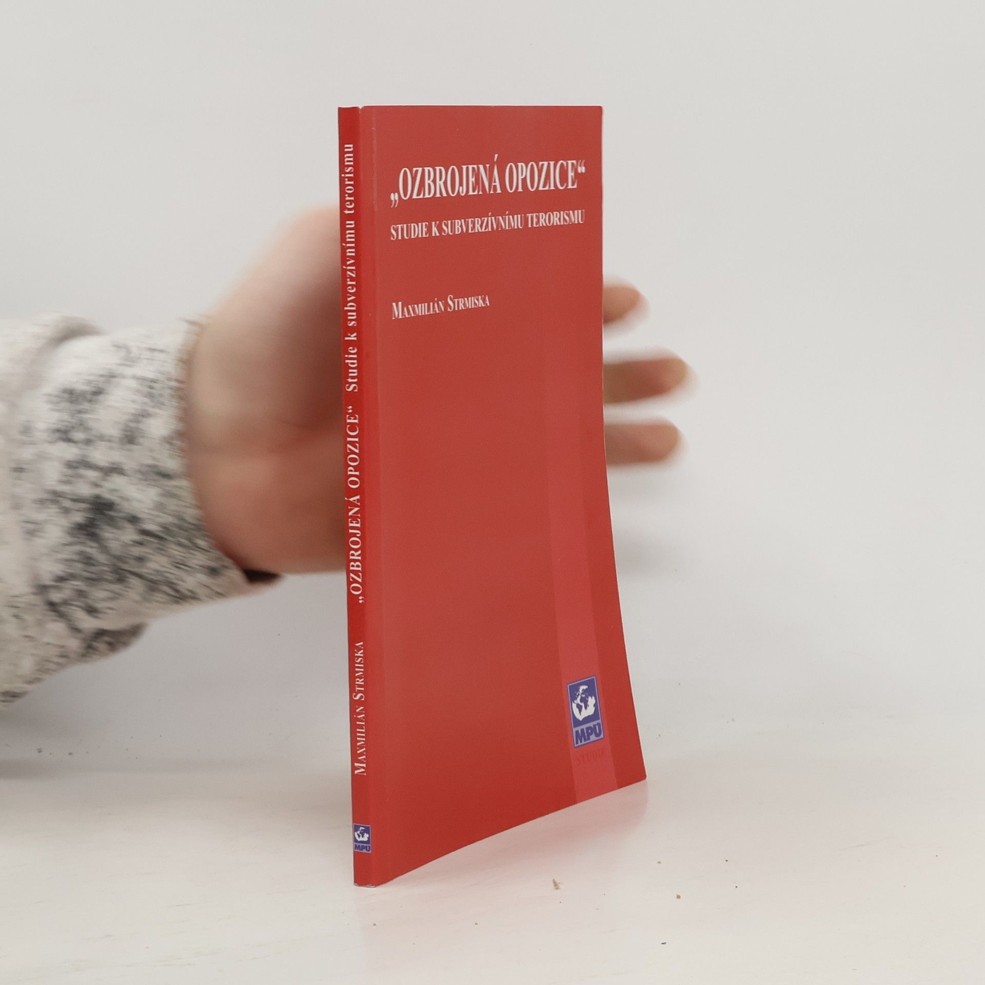 Ozbrojená opozice - studie k subverzivnímu terorismu