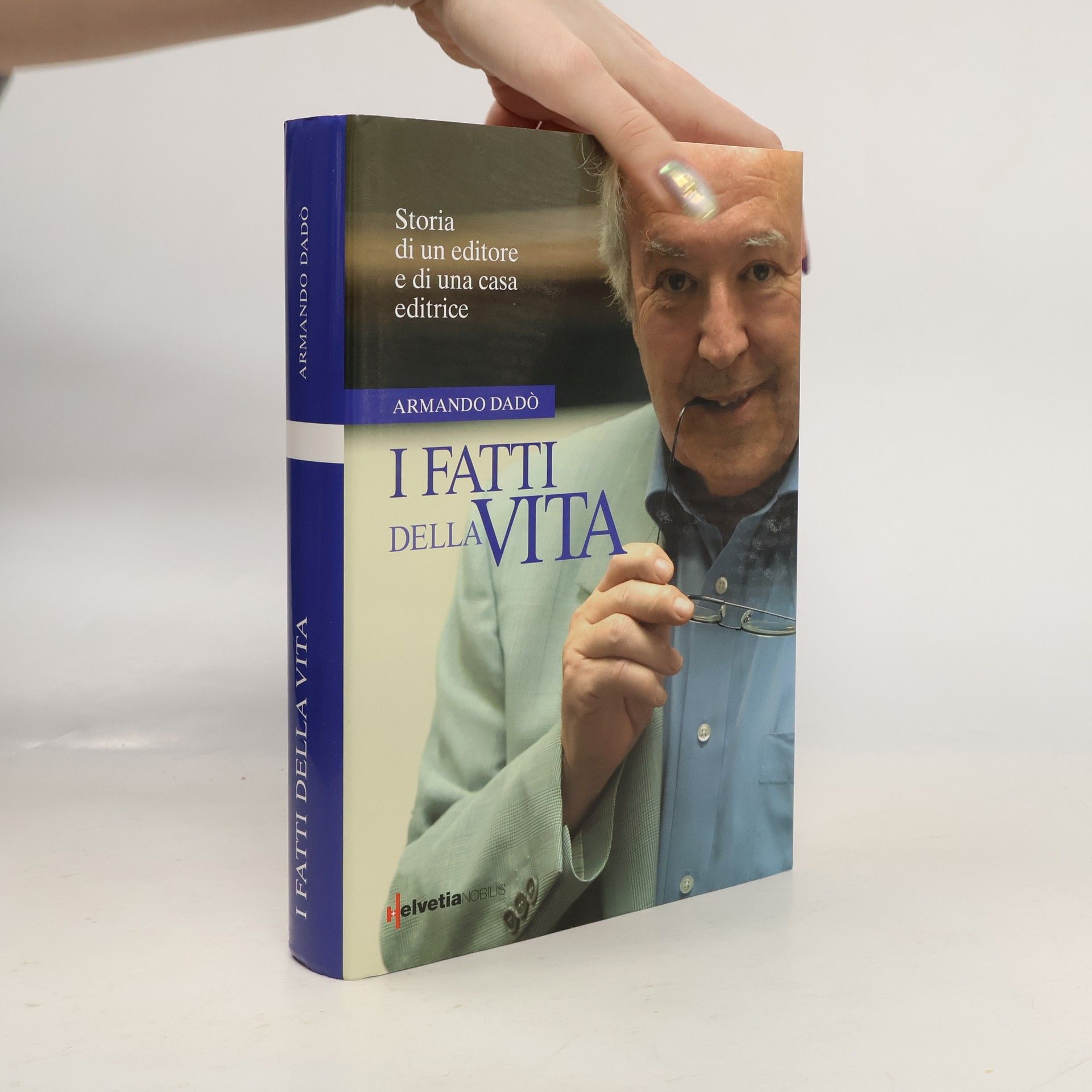 Armando Dadò I fatti della vita