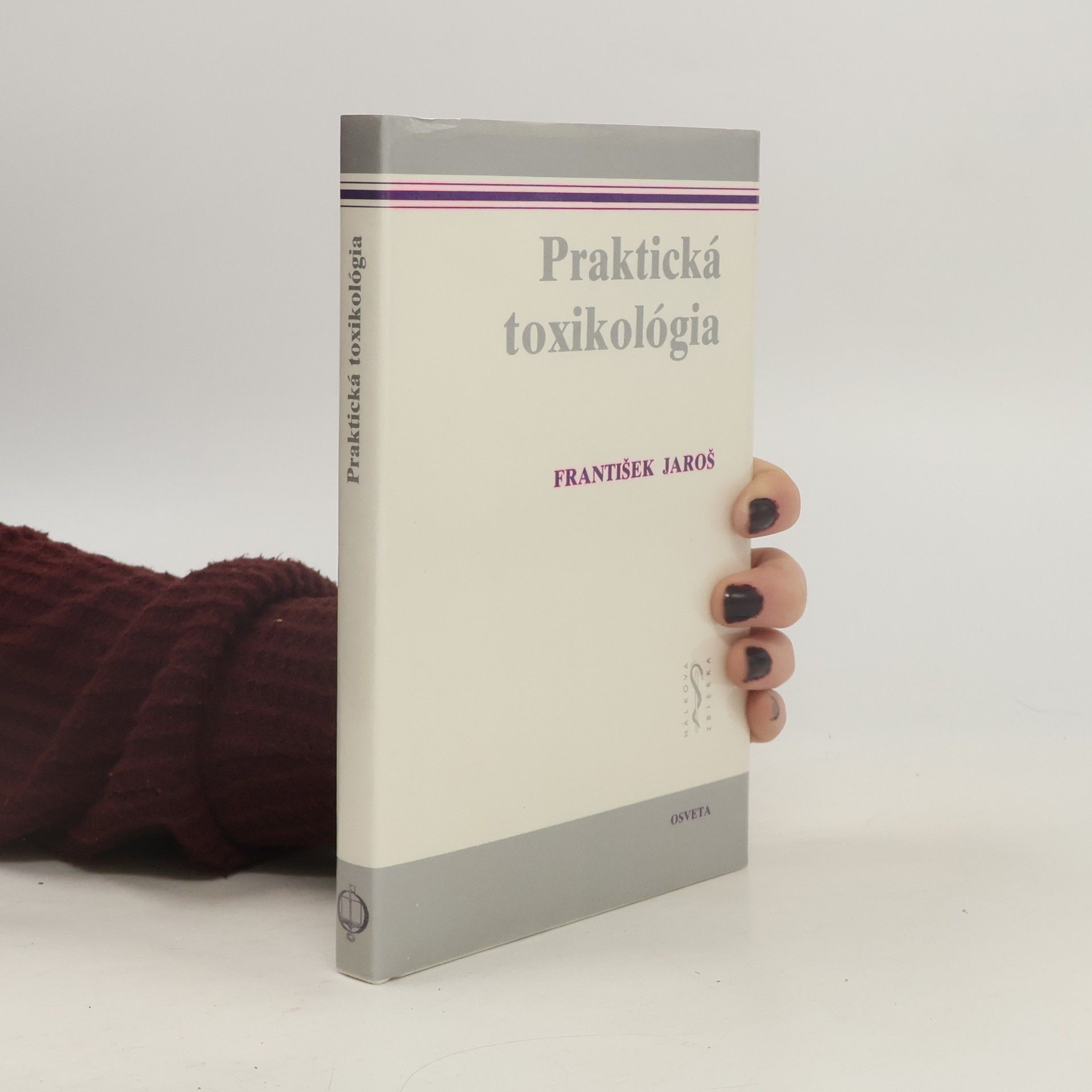 František Jaroš Praktická toxikológia