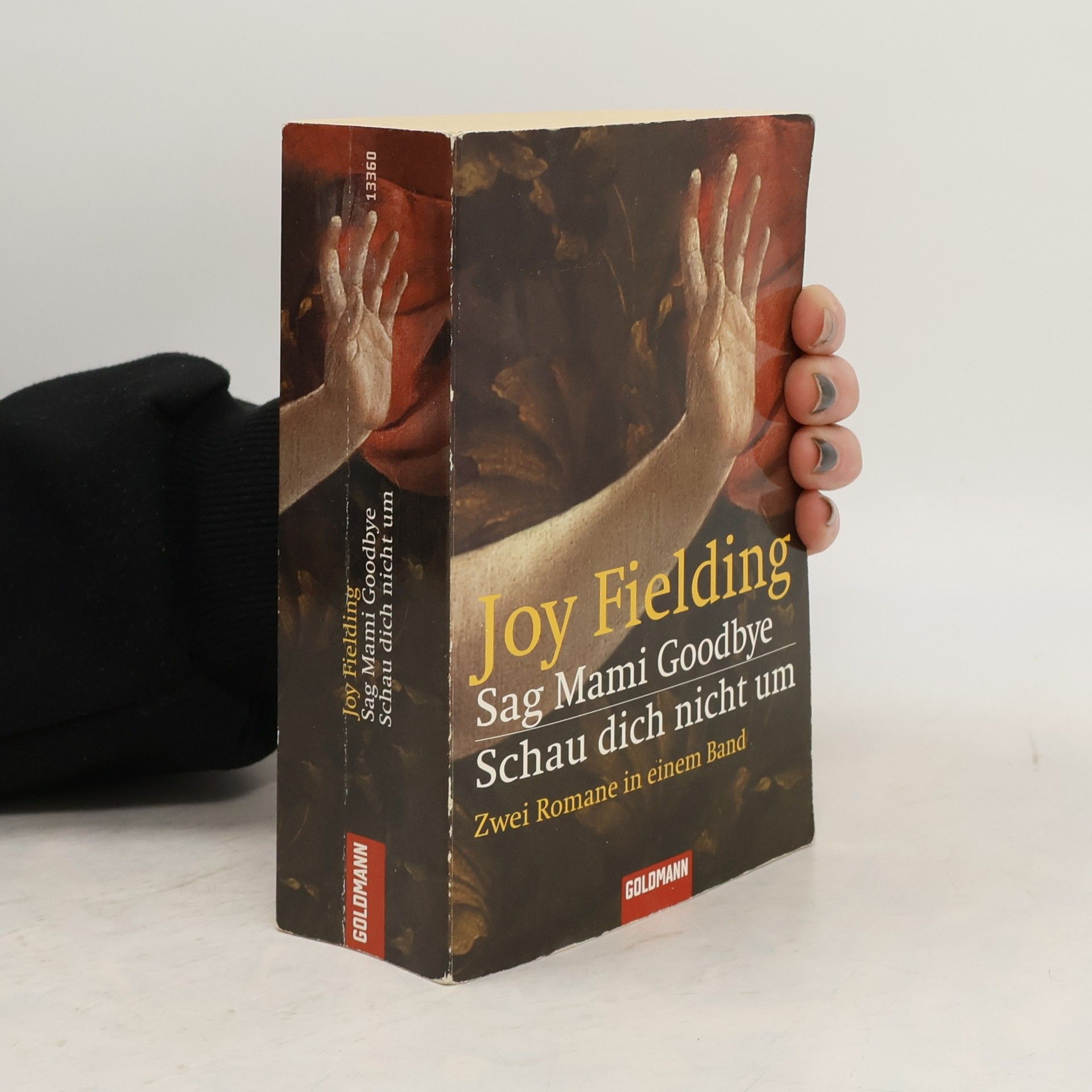 Joy Fielding Sag Mami goodbye, Schau dich nicht um (Zwei Romae in einem Band)