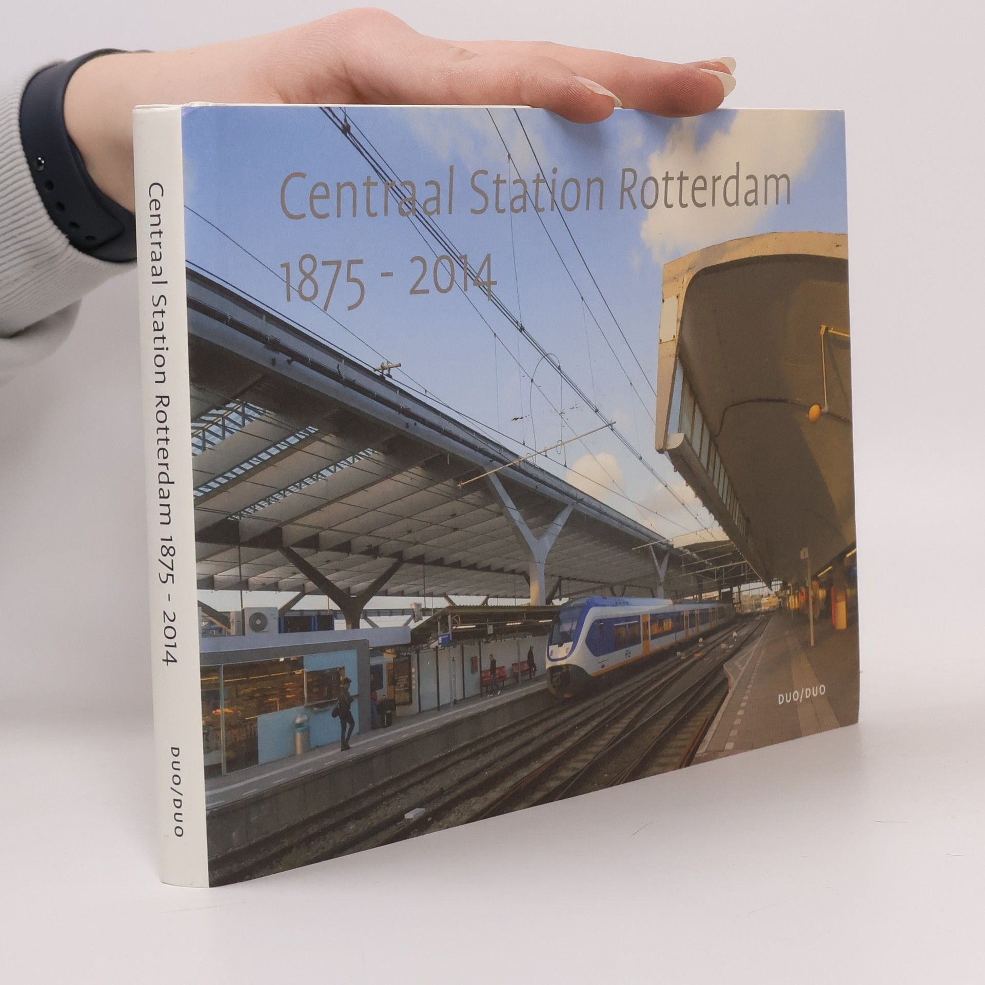 AA.VV. Centraal Station Rotterdam 1875-2014