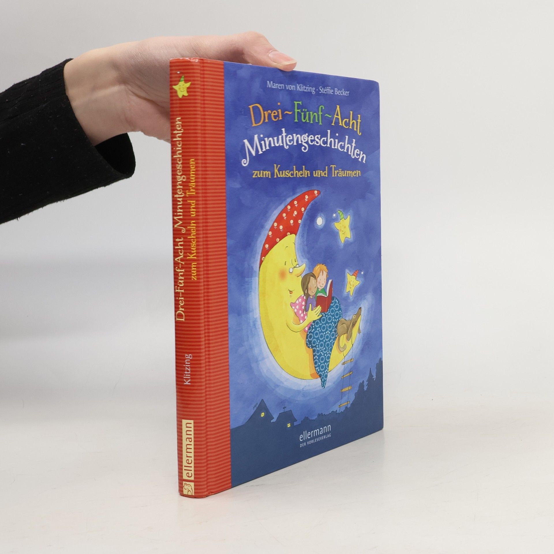 Maren von Klitzing Drei-Fünf-Acht-Minutengeschichten zum Kuscheln und Träumen
