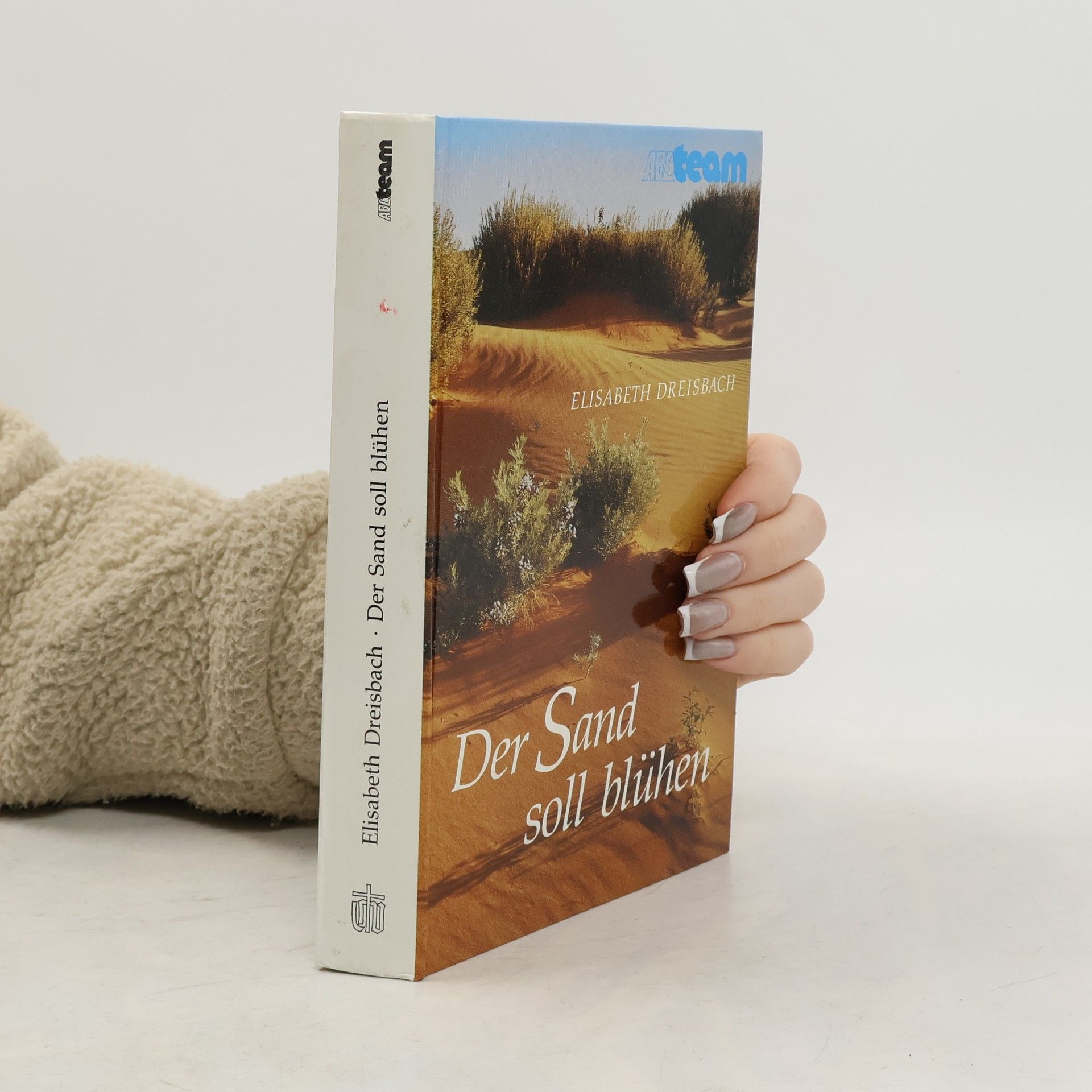 Elisabeth Dreisbach Der Sand soll blühen