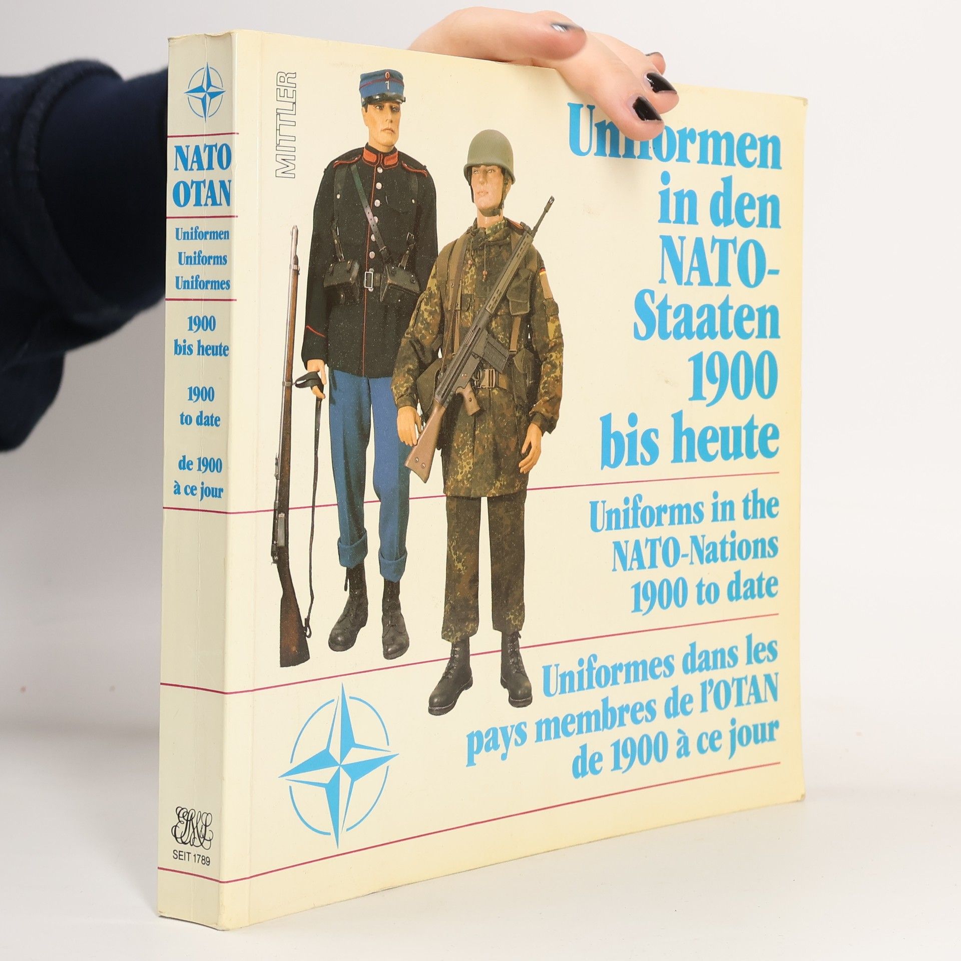 Uniformen in den NATO-Staaten 1990 bis heute. Uniforms in the NATO-Nations 1900 to date. Uniformes dans les pays membres de 1'OTAN 1900 à cejour