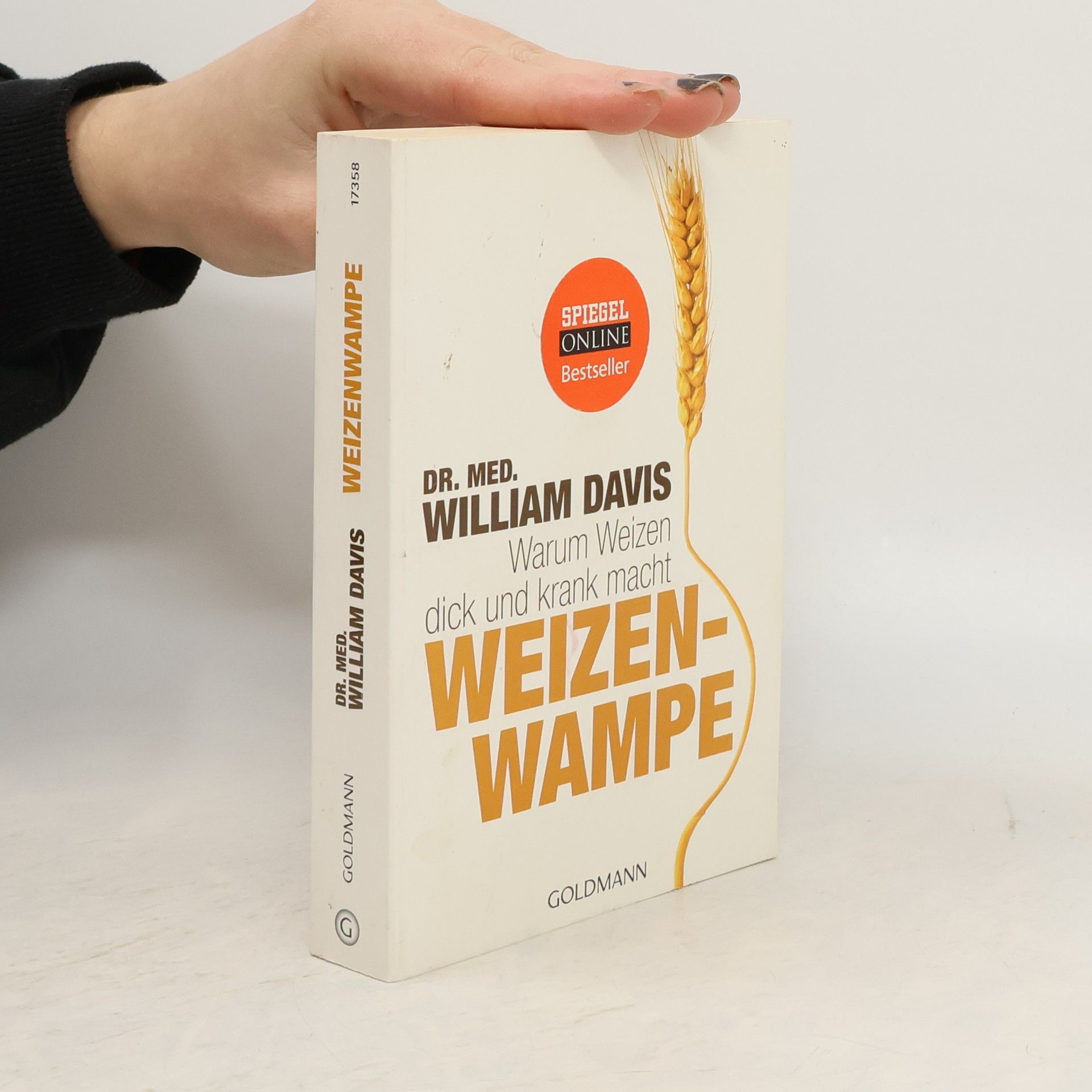 William Davis Weizenwampe - warum Weizen dick und krank macht