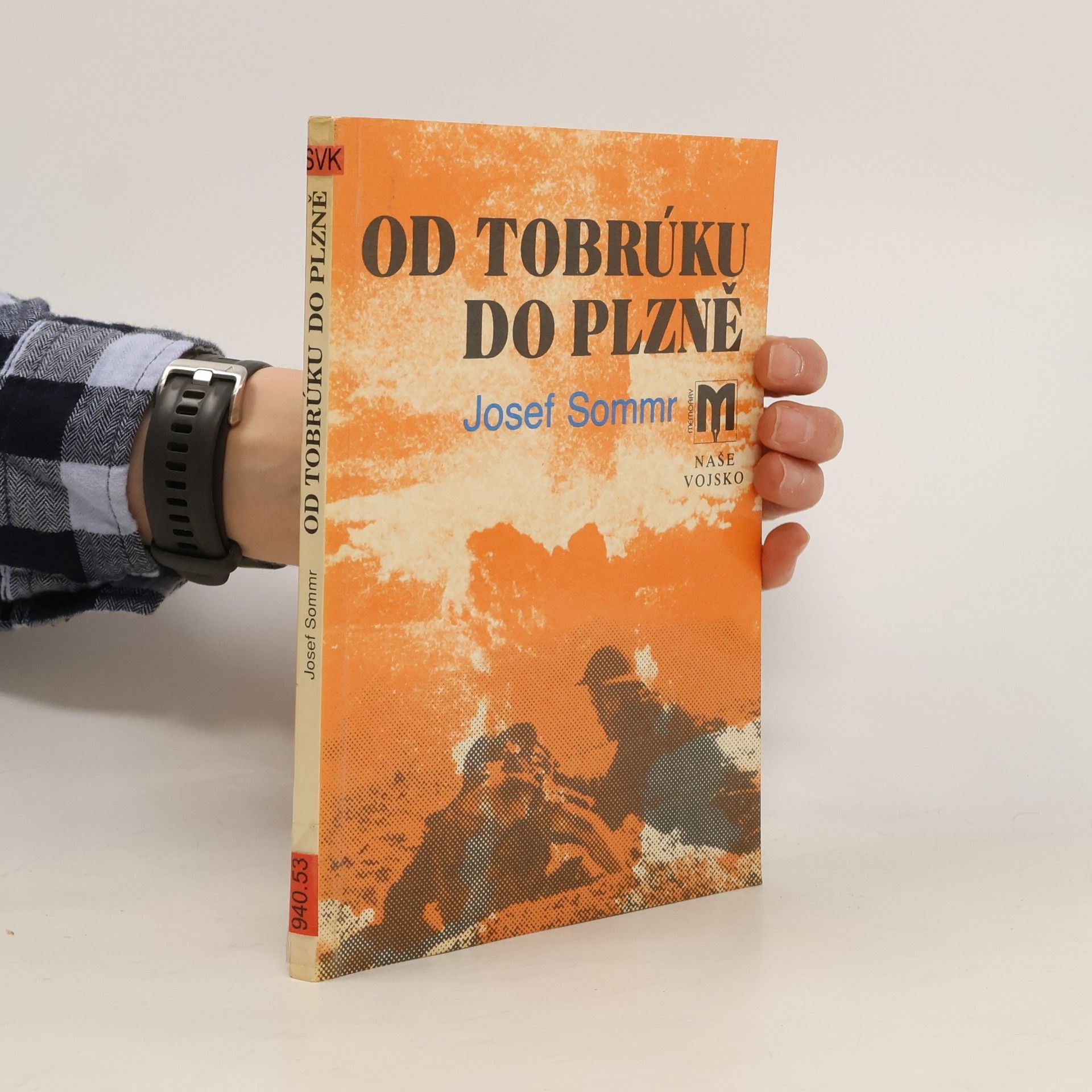 Josef Sommr Od Tobrúku do Plzně