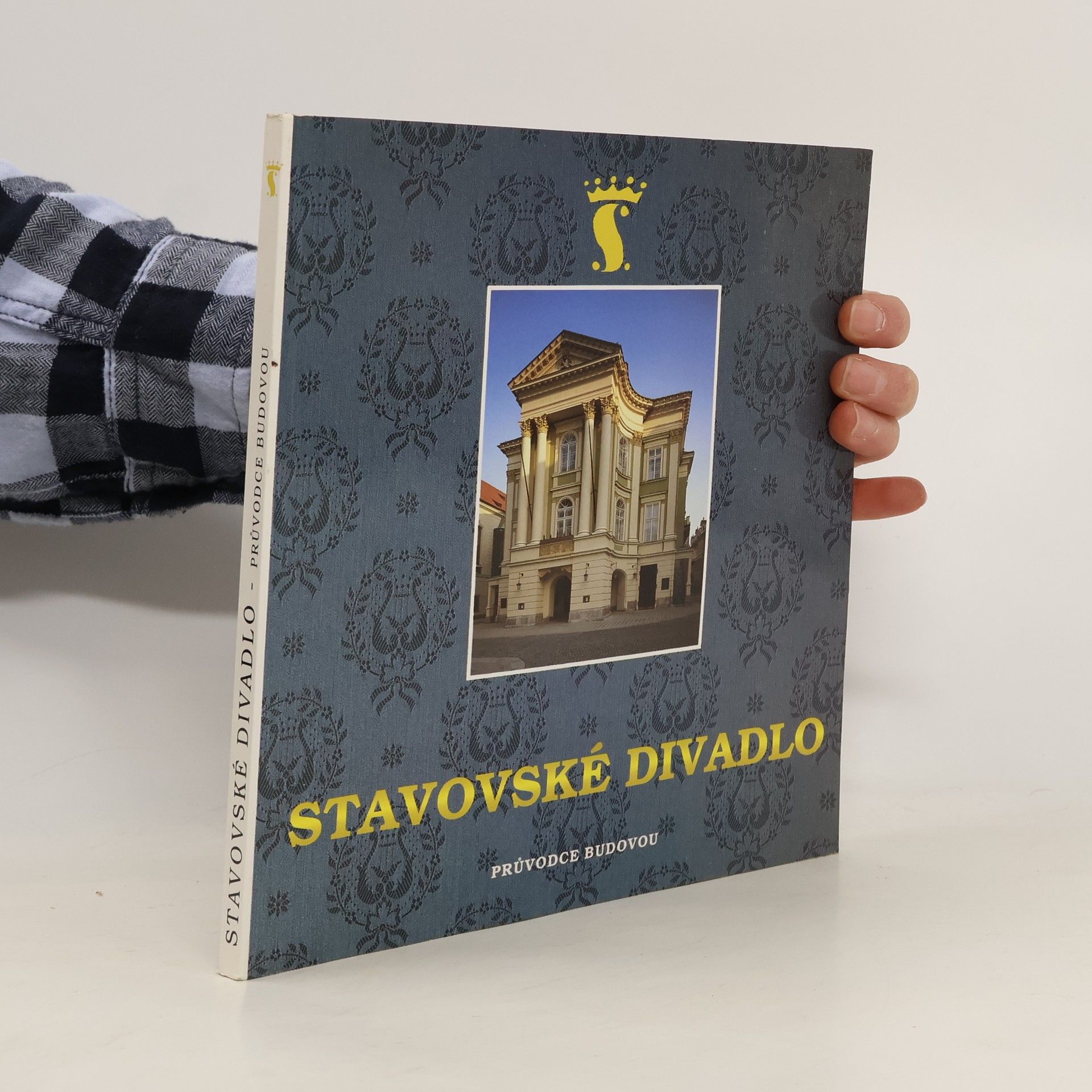 Jaroslav Král Stavovské divadlo - průvodce budovou a Kolowratským palácem