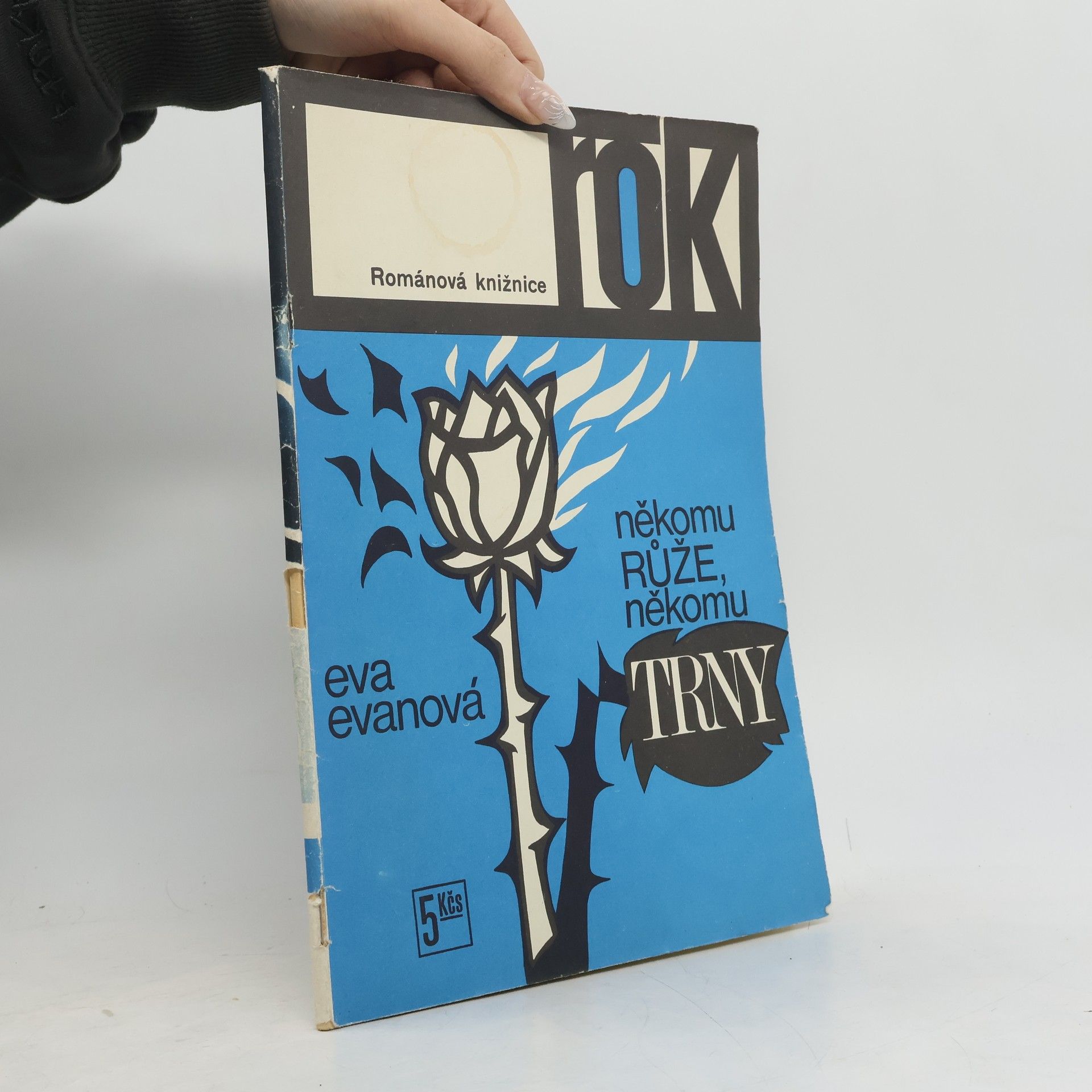Eva Evanová Někomu růže, někomu trny