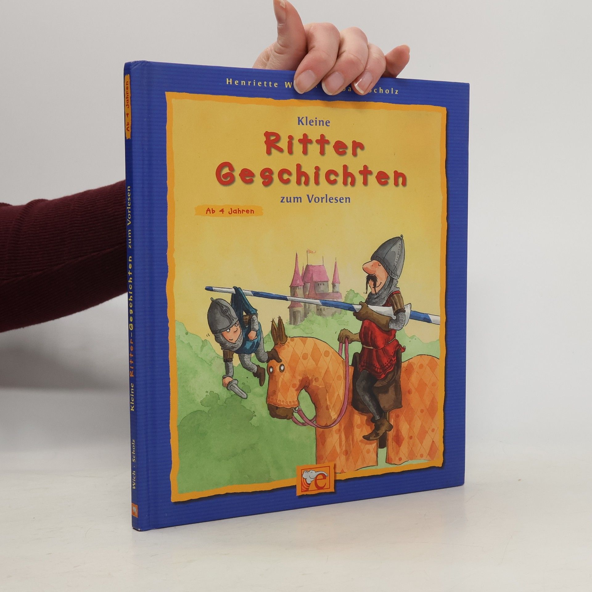 Henriette Wich Kleine Ritter-Geschichten zum Vorlesen
