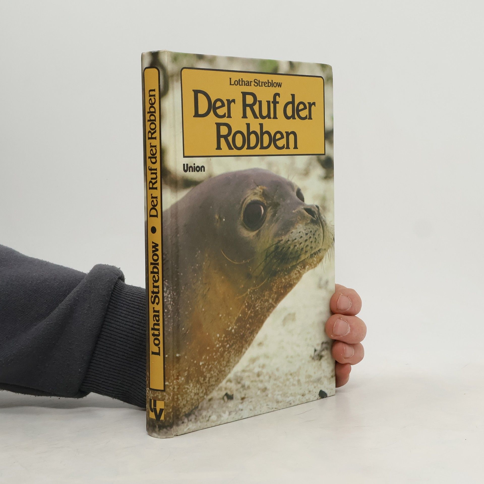 Lothar Streblow Der Ruf der Robben