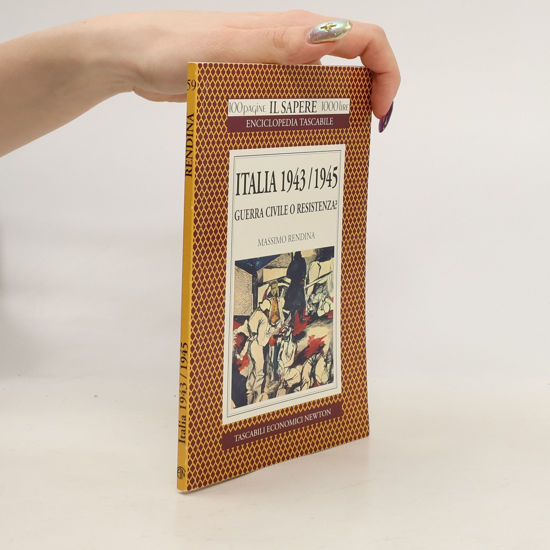 Massimo Rendina Il Sapere - 59: Italia 1943/1945