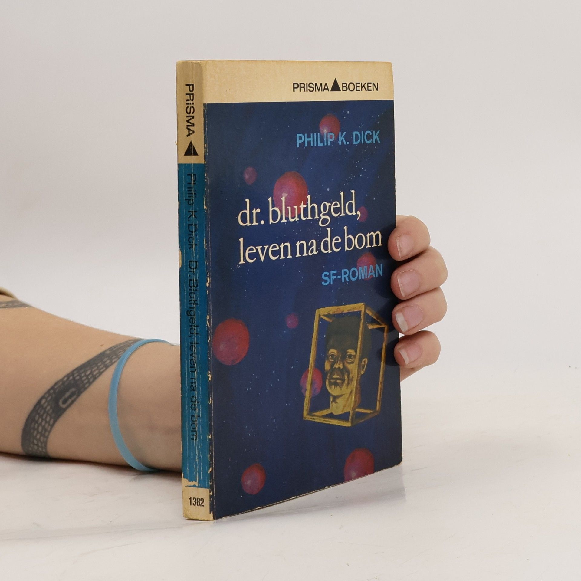 Philip K. Dick Dr. Bluthgeld, leven na de bom