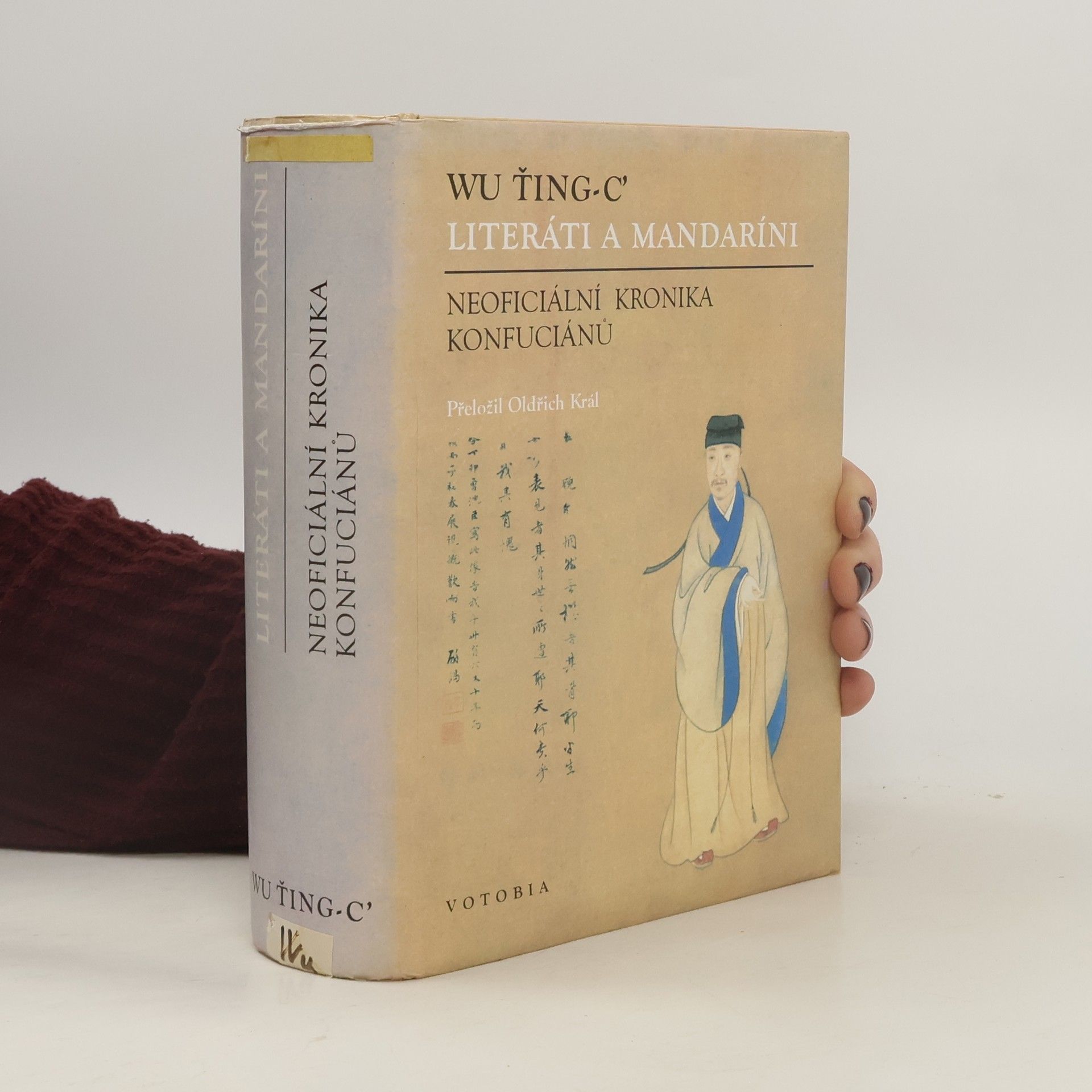 Jingzi Wu Literáti a mandaríni : neoficiální kronika Konfuciánů