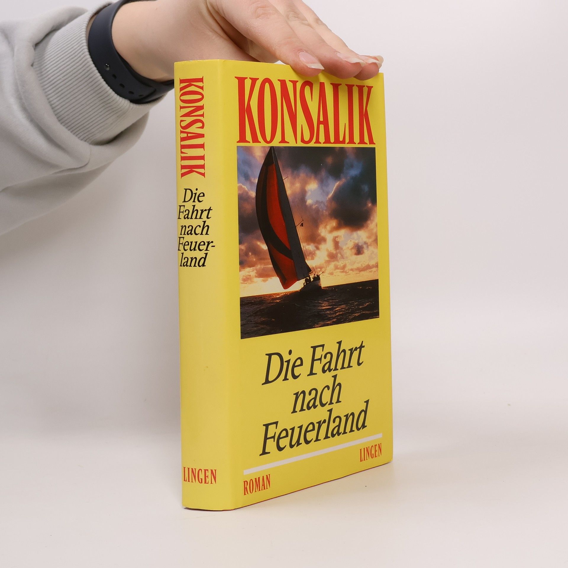 Heinz G. Konsalik Die Fahrt nach Feuerland