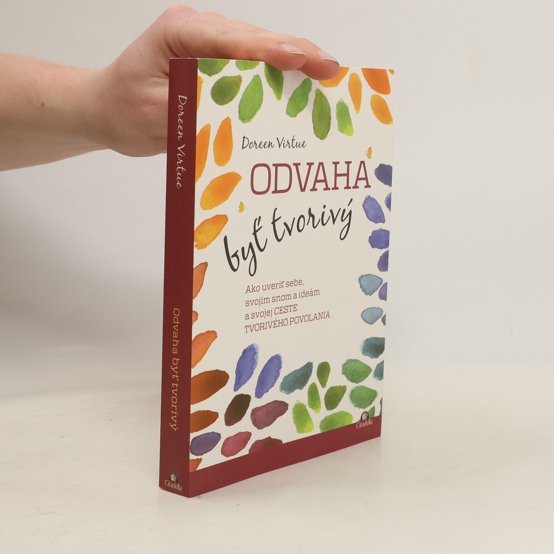 Doreen Virtue Odvaha byť tvorivý