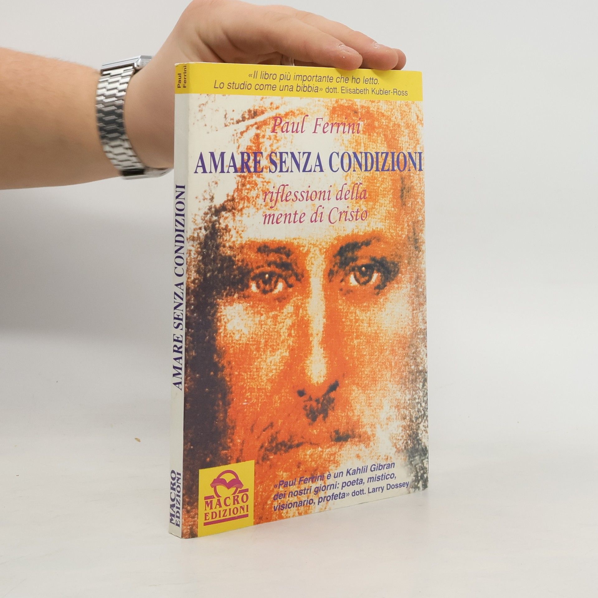 Amare senza condizioni. Riflessioni della mente di Cristo