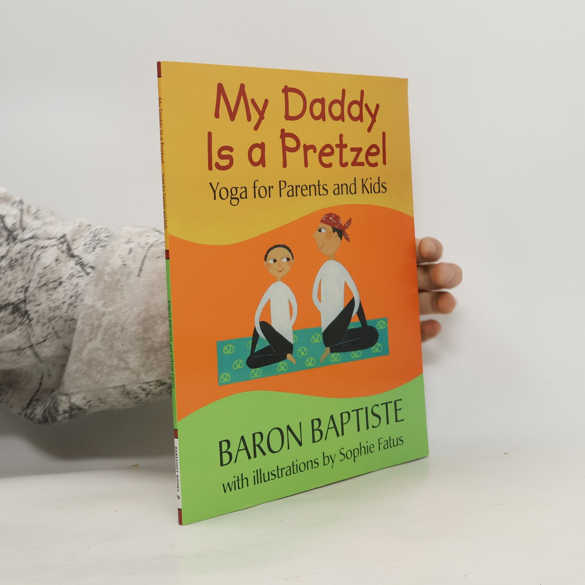 Baron Baptiste My Daddy Is a Pretzel