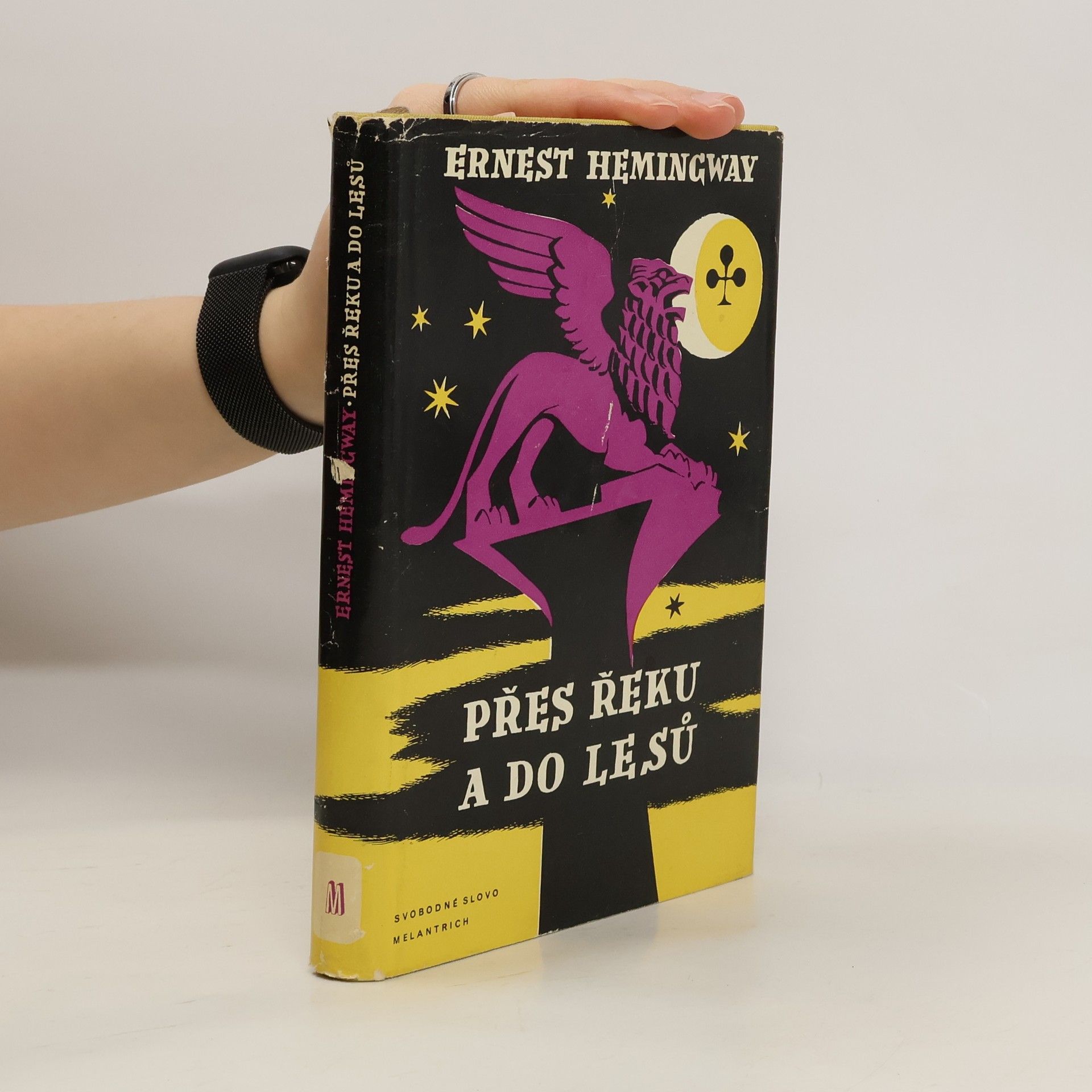 Ernest Hemingway Přes řeku a do lesů