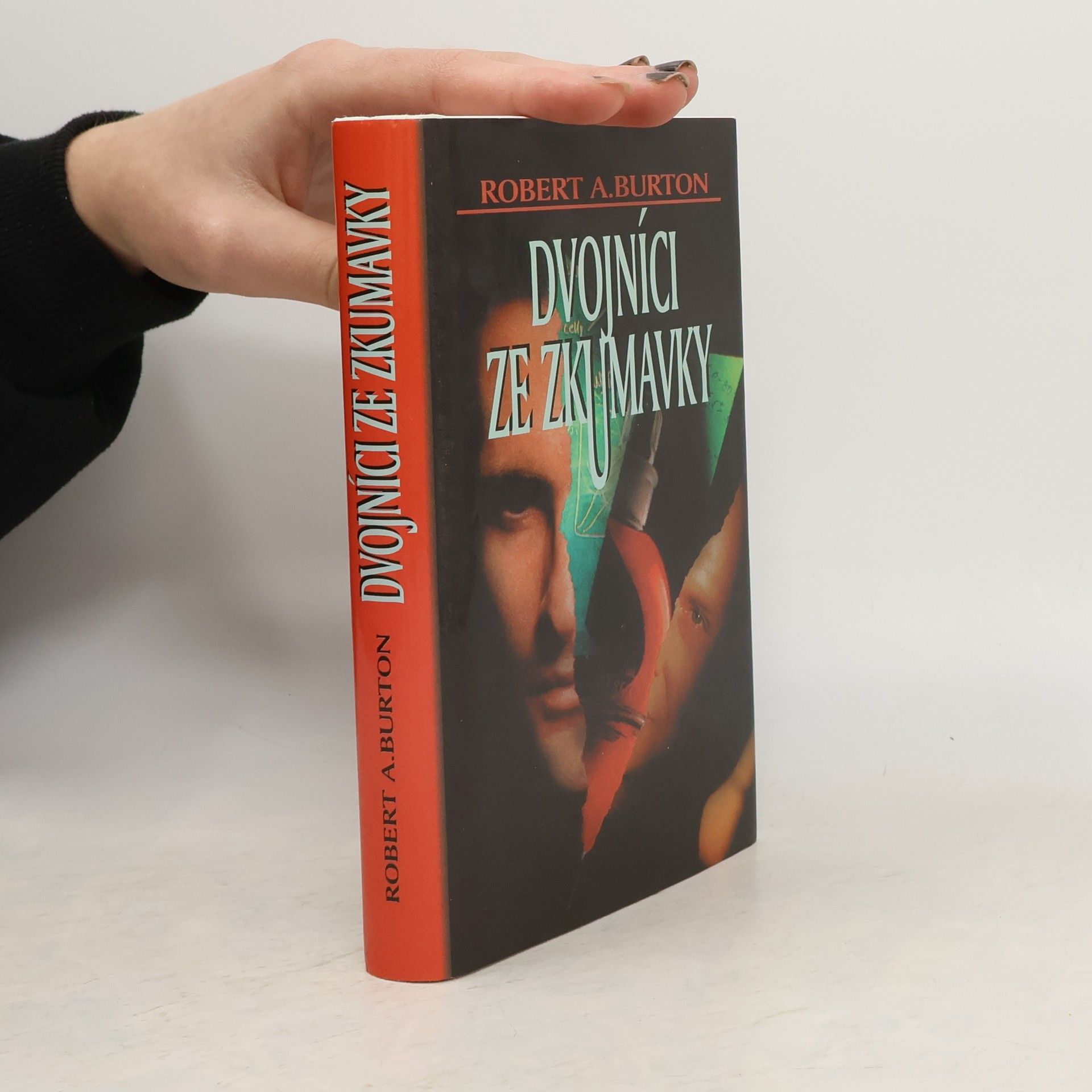 Robert A. Burton Dvojníci ze zkumavky