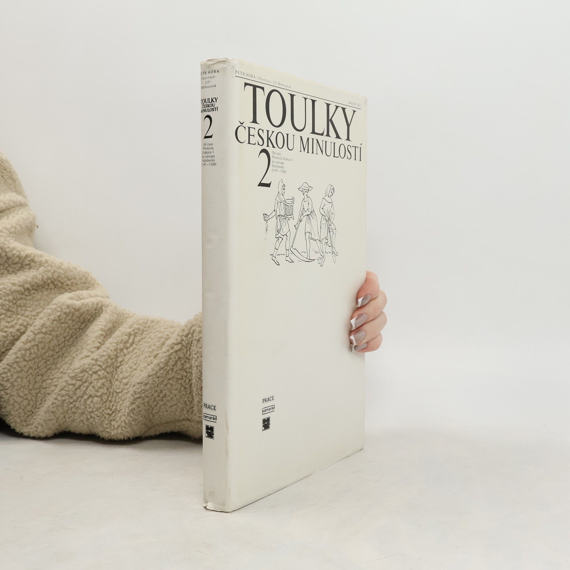 Petr Hořejš Toulky českou minulostí 2