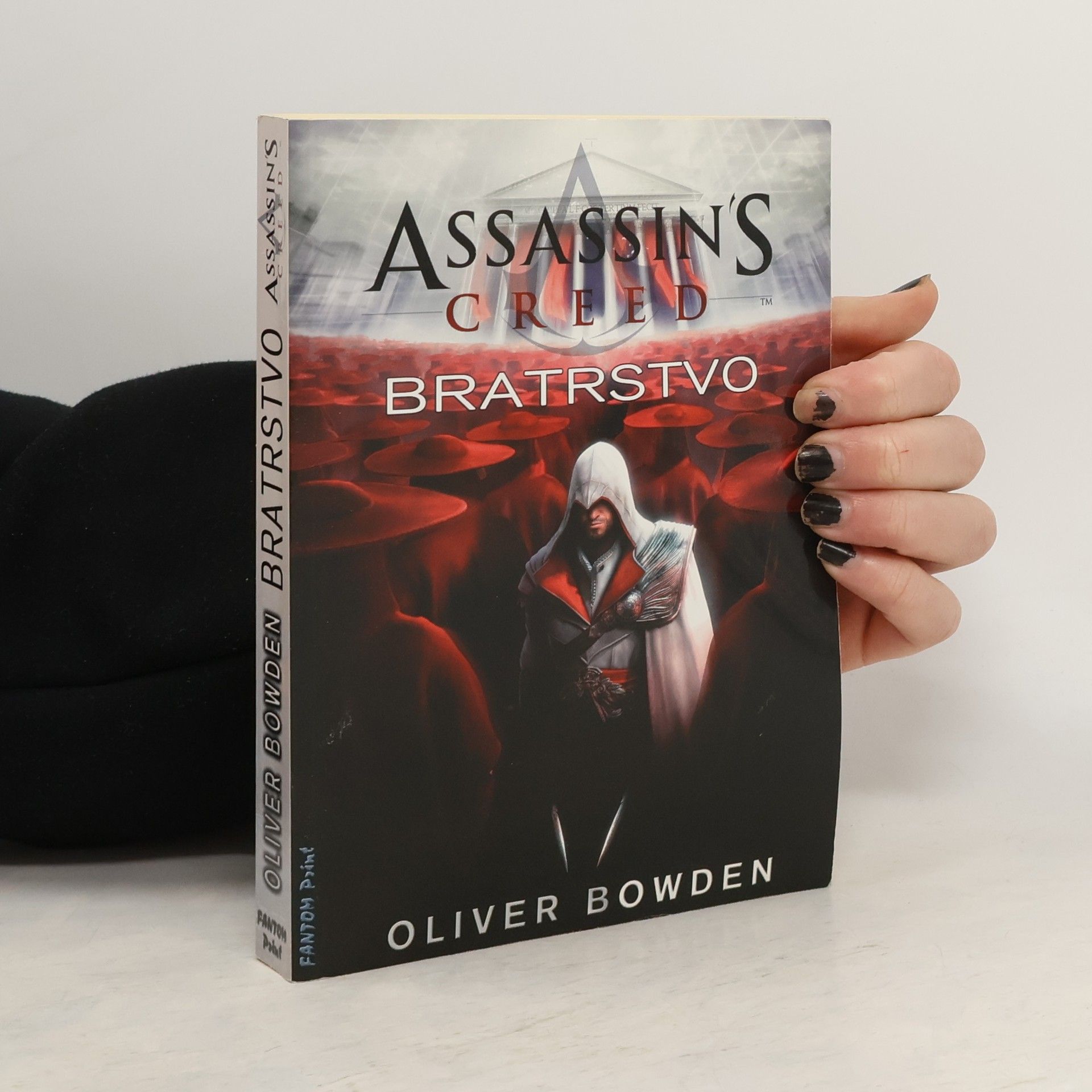 Oliver Bowden Assassin's Creed. Bratrstvo