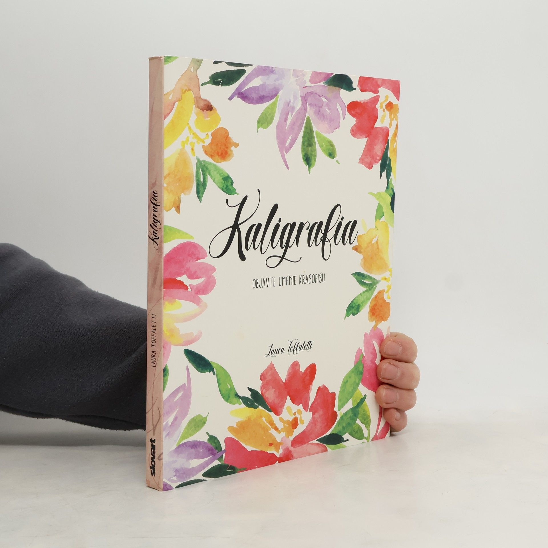 Laura Toffaletti Kaligrafia: Objavte umenie krasopisu