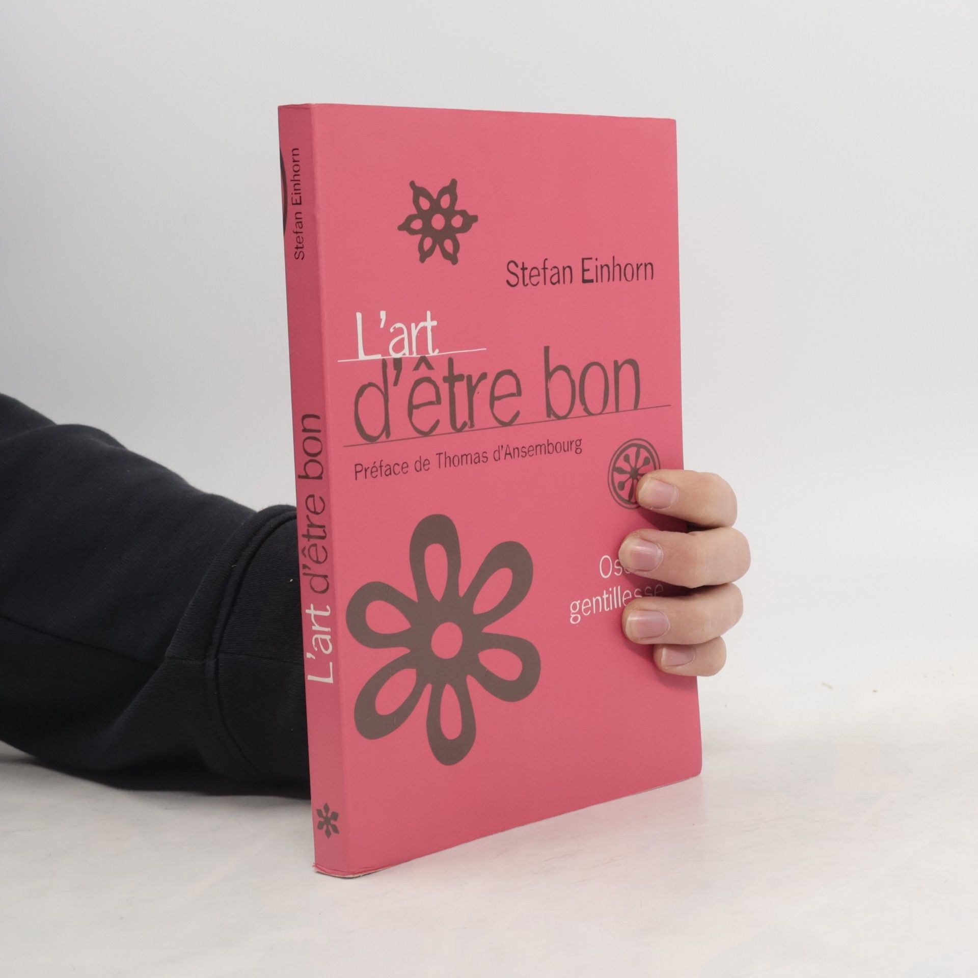 Stefan Einhorn L'art d'être bon