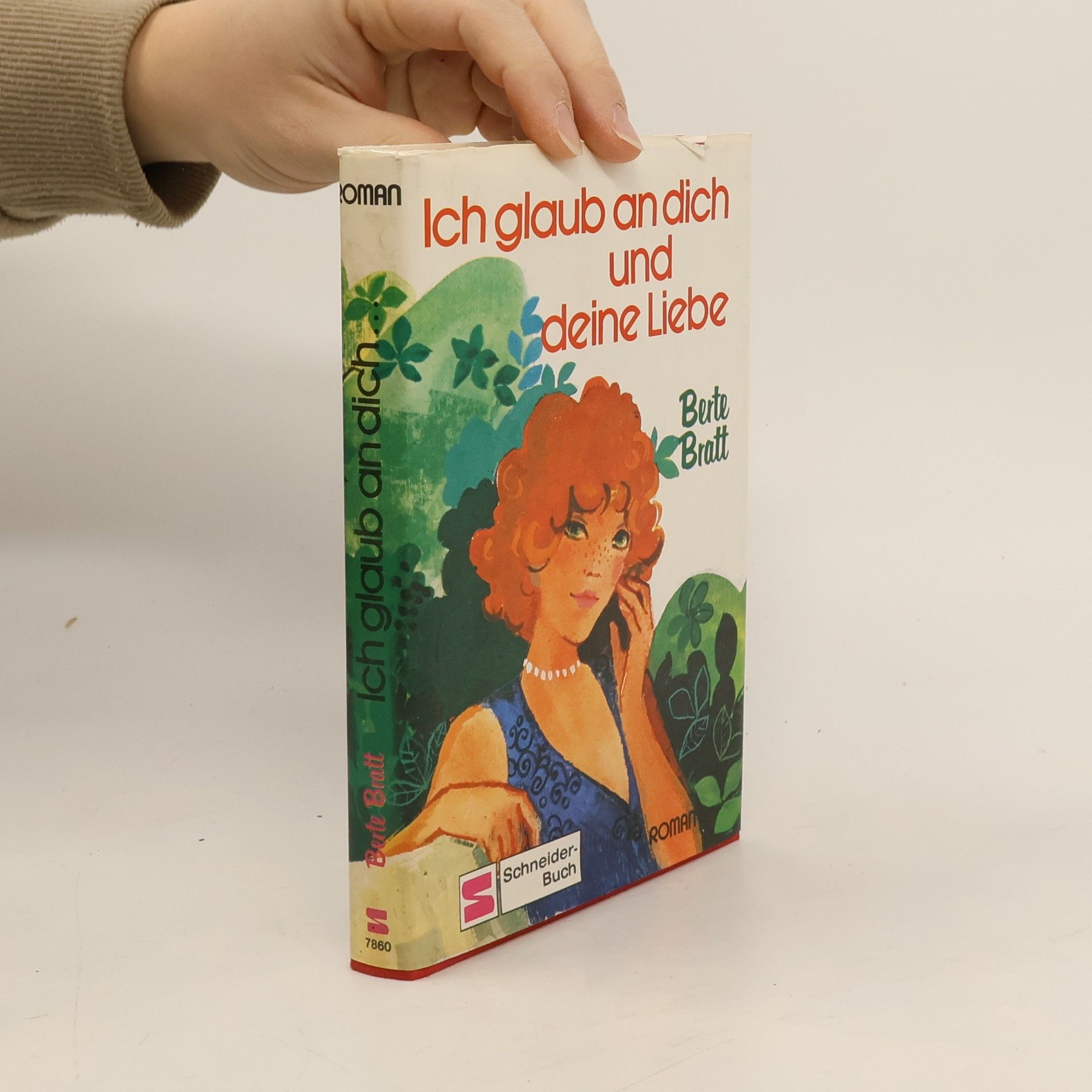 Berte Bratt Ich glaub an dich und Sdeine Liebe