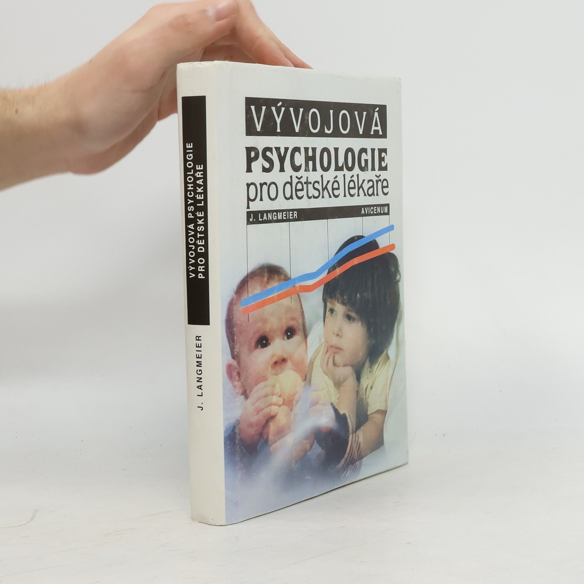 Josef Langmeier Vývojová psychologie pro dětské lékaře